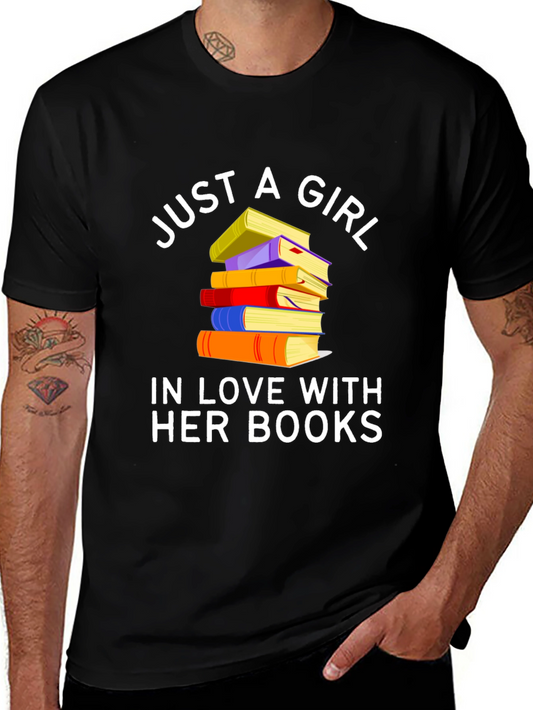 Just A Girl In Love With Her Books T-Shirt