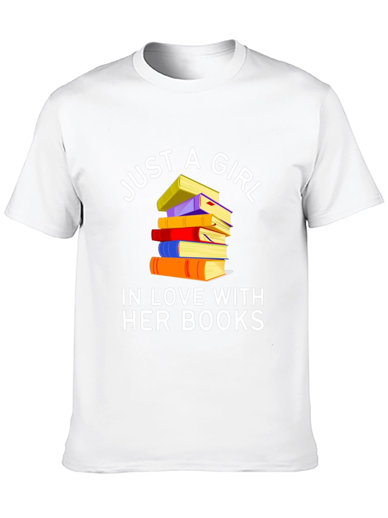 Just A Girl In Love With Her Books T-Shirt