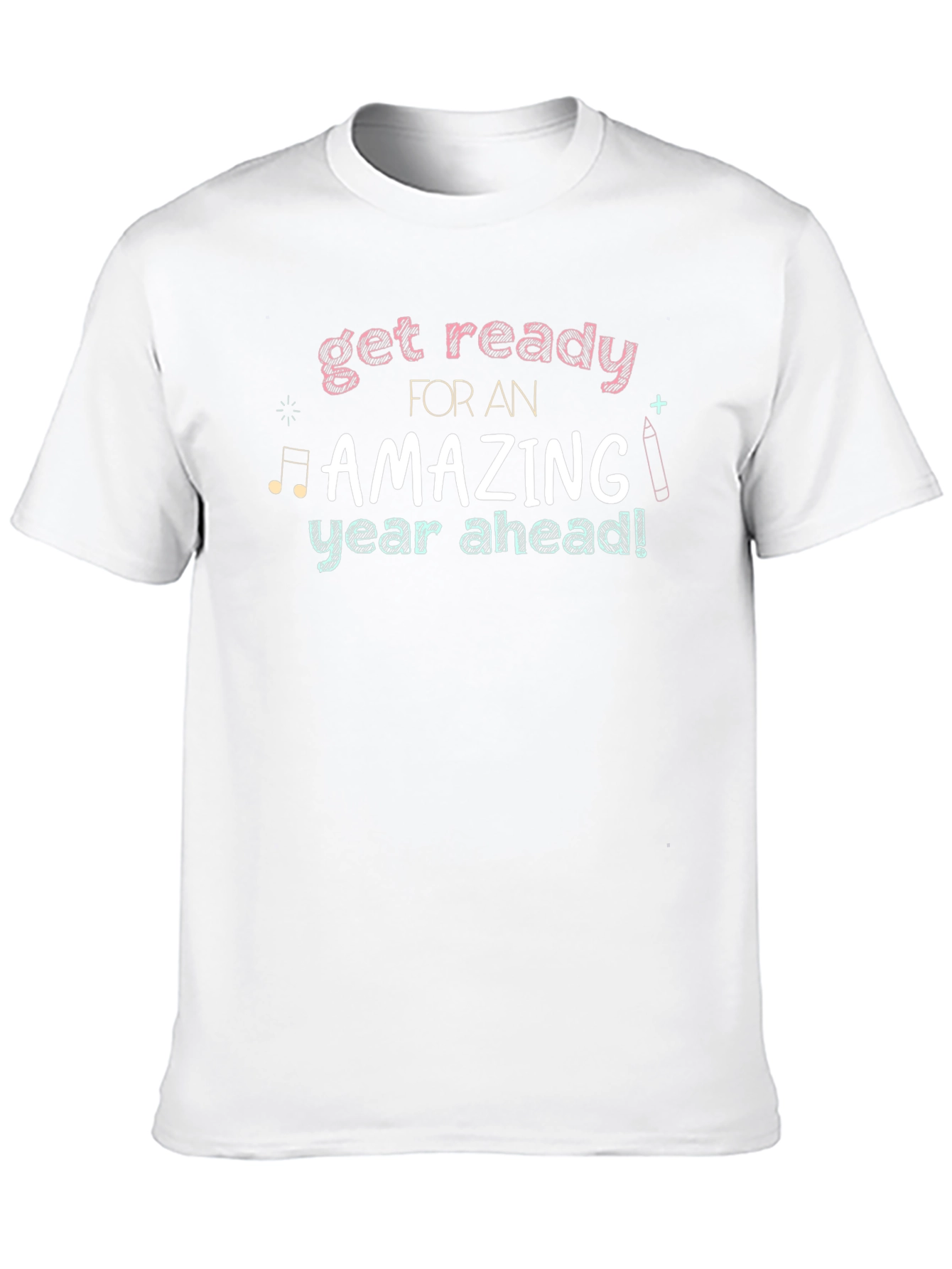 Get Ready Amazing Year Ahead T-Shirt