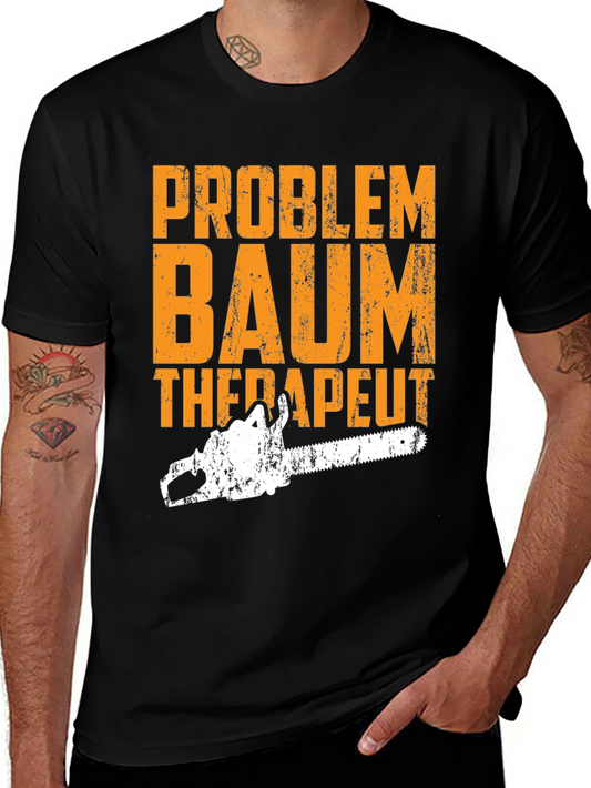 Problem Baum Therapist Graphic Tee