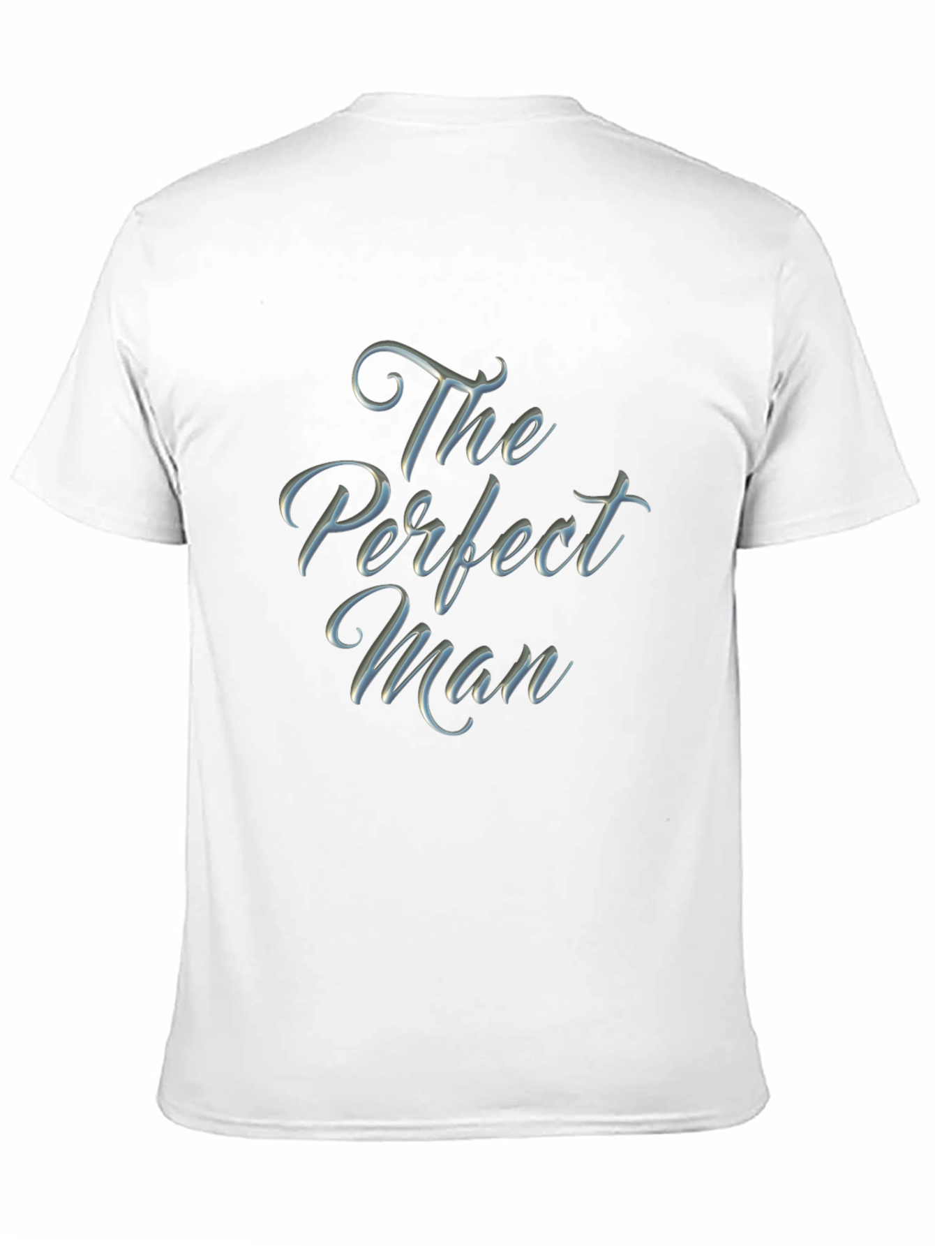 The Perfect Man Graphic T-Shirt - Soft Cotton Blend