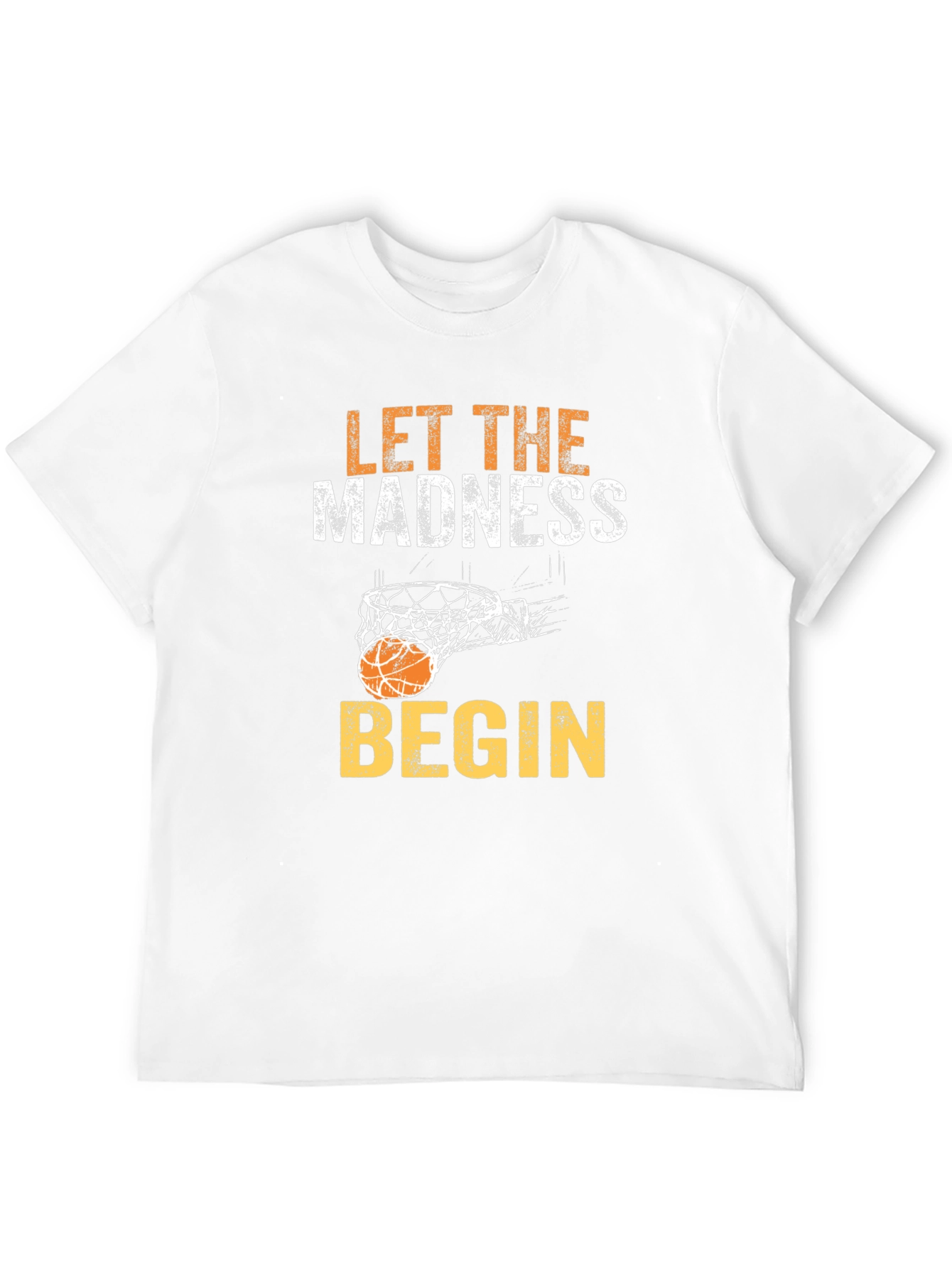 Let the Madness Begin Basketball Graphic T-Shirt