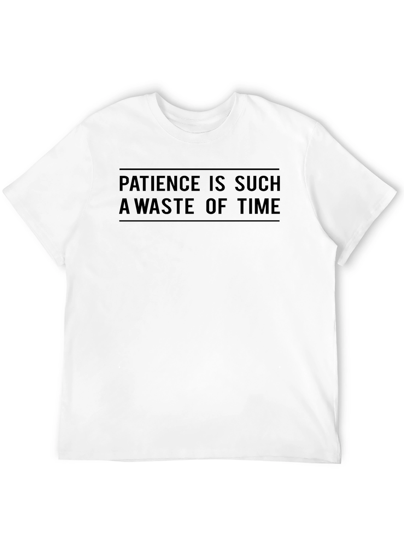 Humorous Patience Quote Black T-Shirt