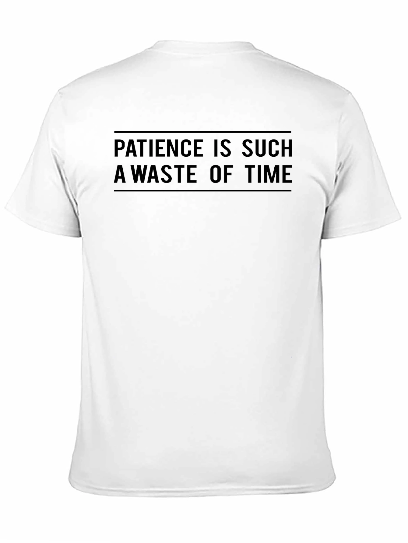 Humorous Patience Quote Black T-Shirt