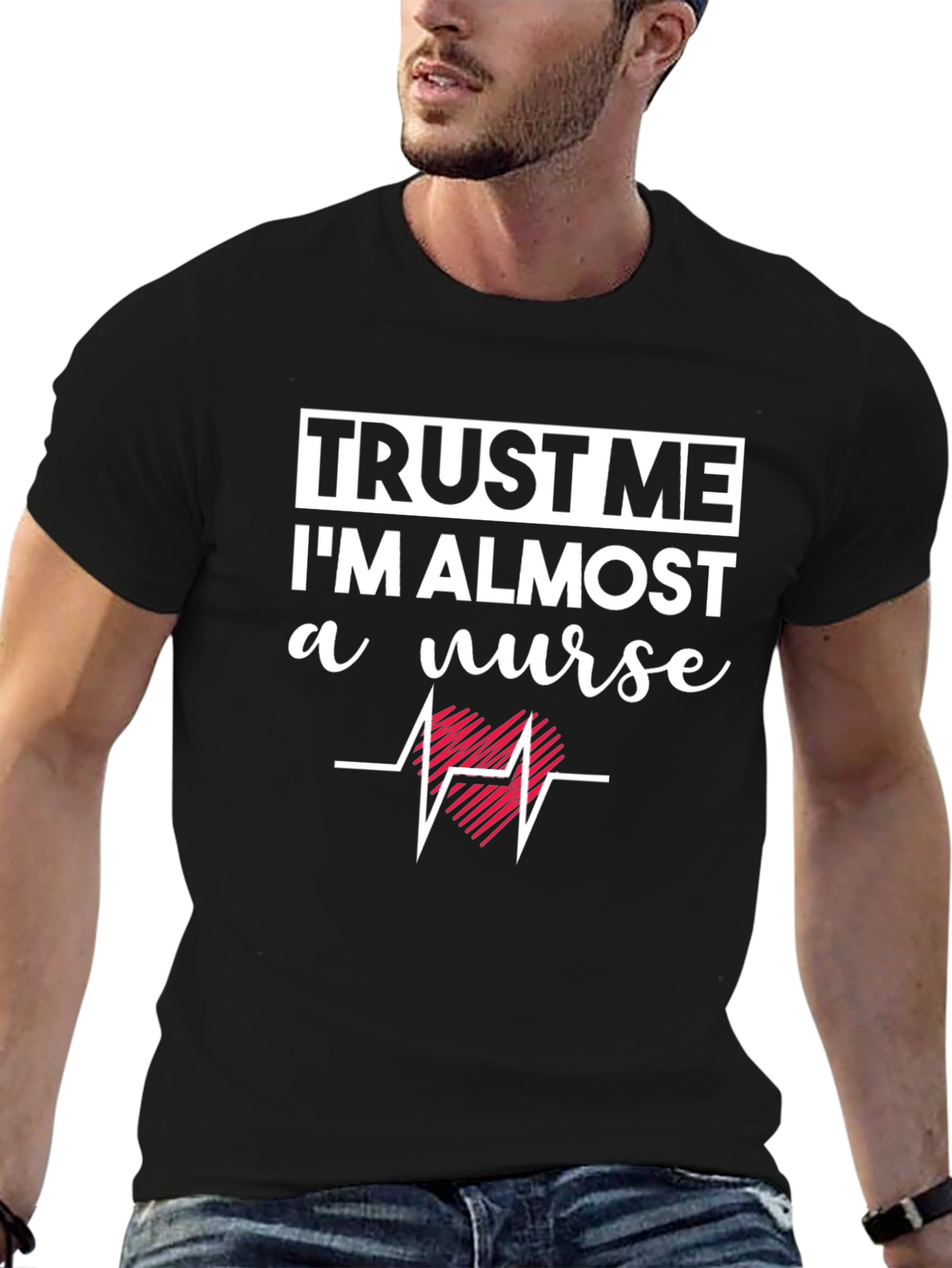 Trust Me Im Almost a Nurse T-Shirt