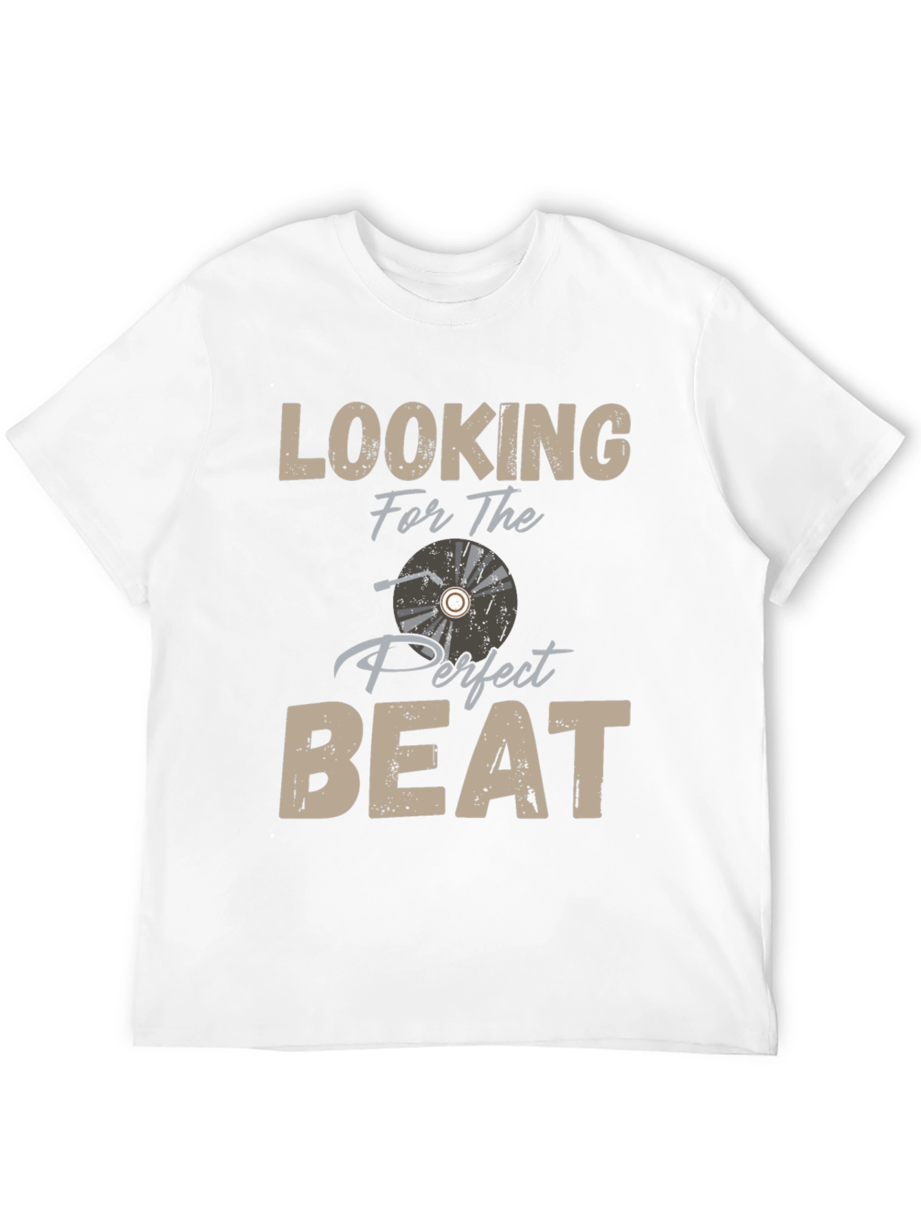 Looking for the Perfect Beat T-Shirt