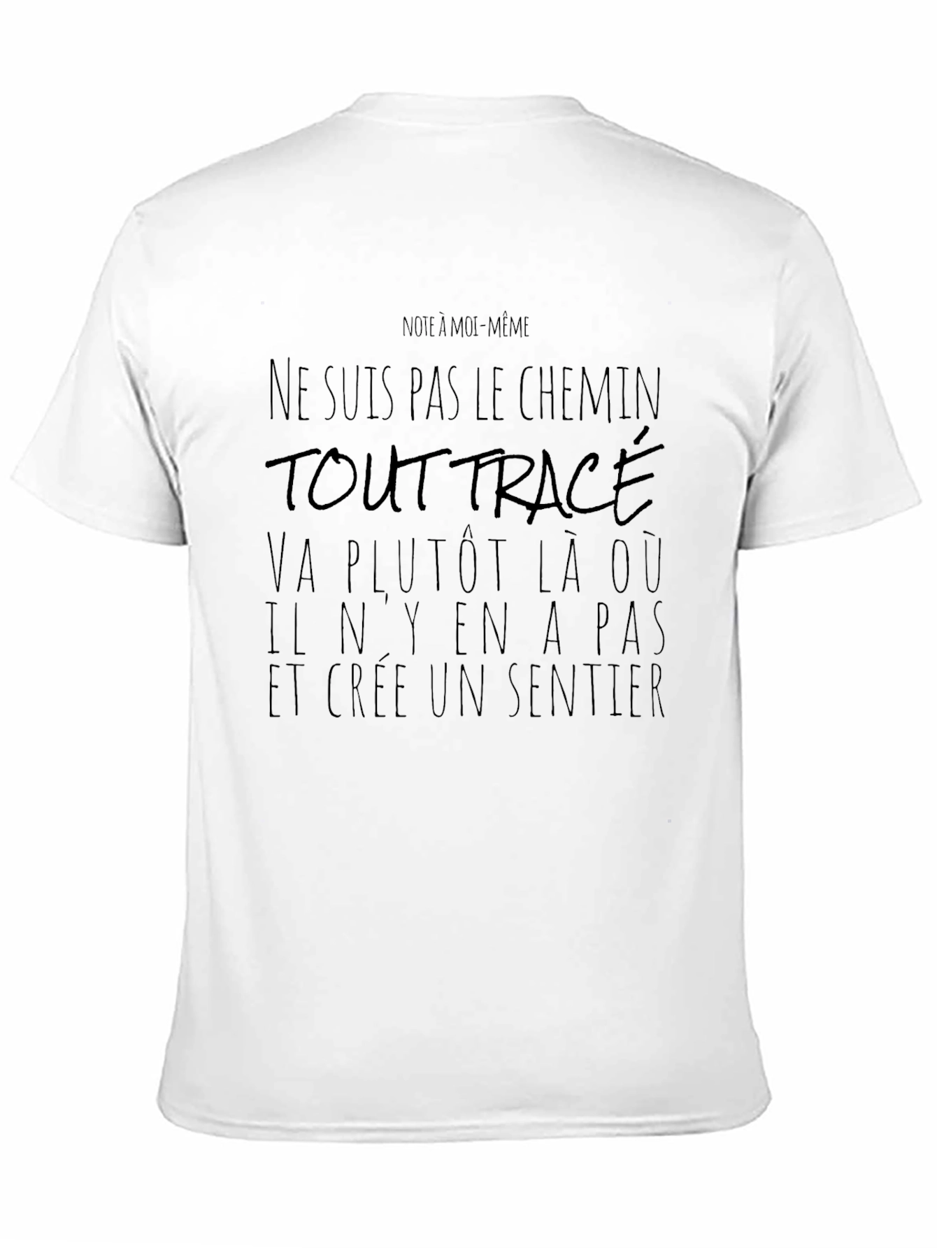 Inspirational French Quote T-Shirt - Create Your Own Path