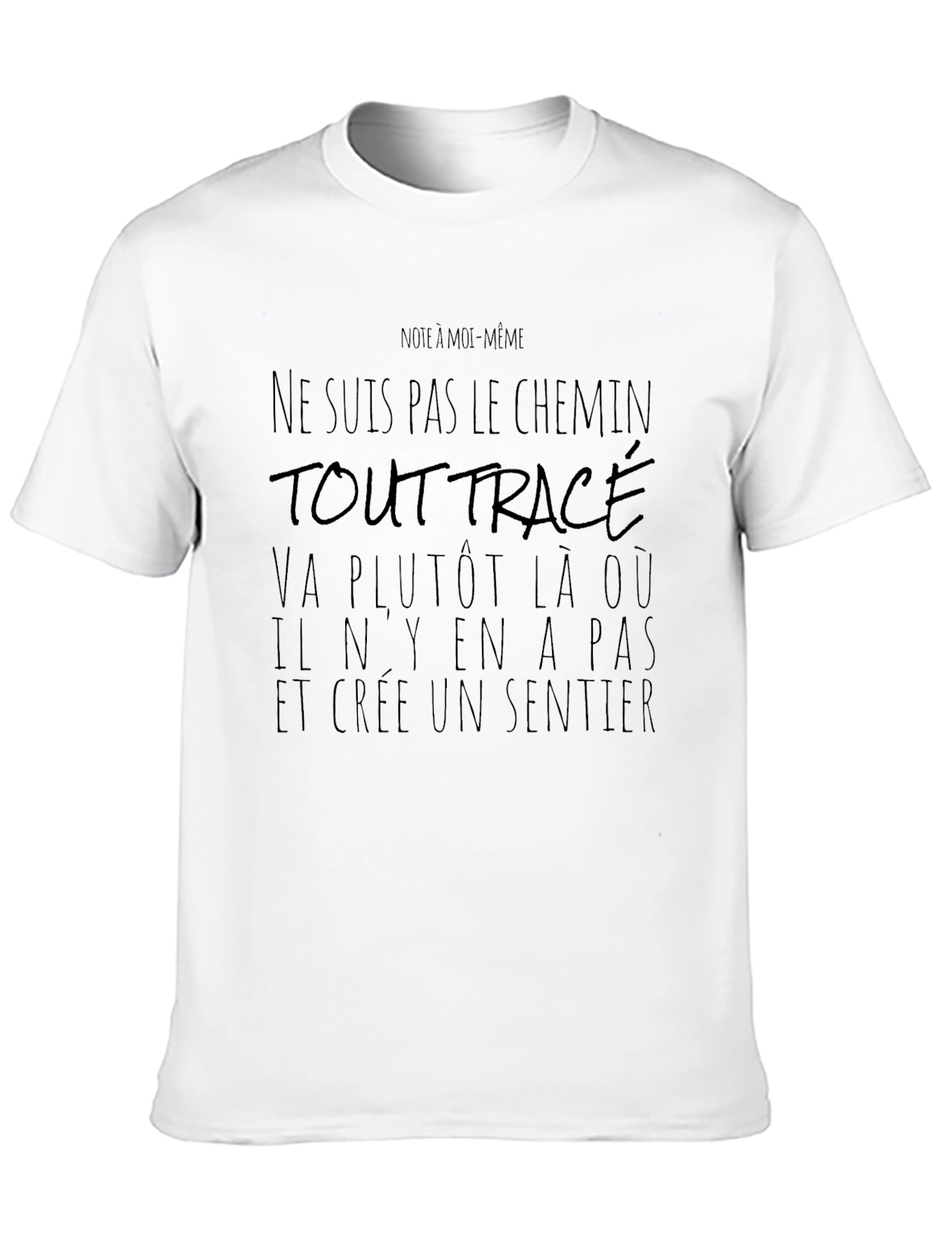 Inspirational French Quote T-Shirt - Create Your Own Path
