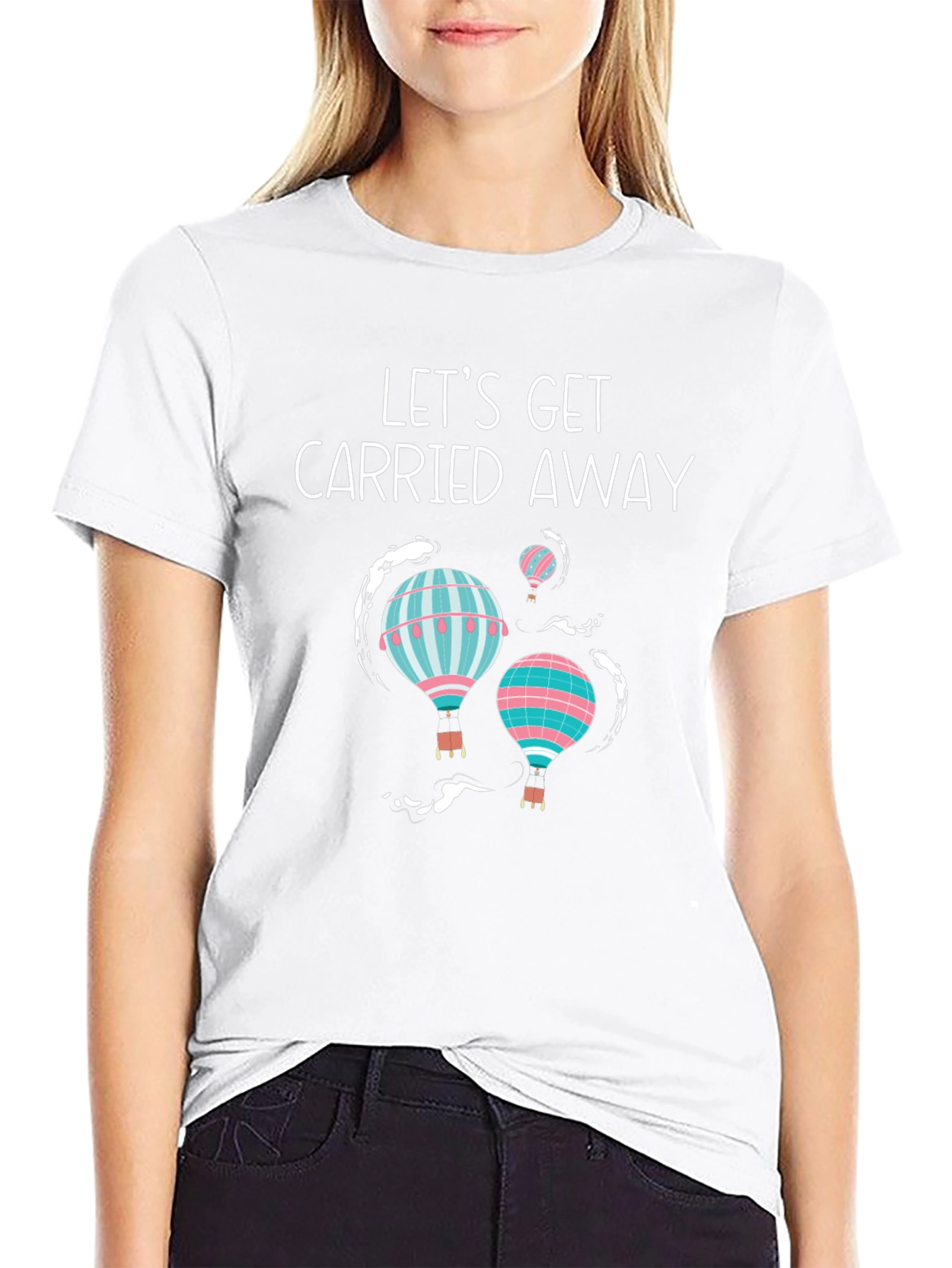 Lets Get Carried Away Hot Air Balloon T-Shirt