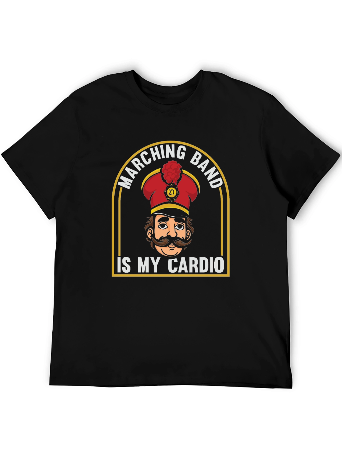 Marching Band Is My Cardio T-Shirt