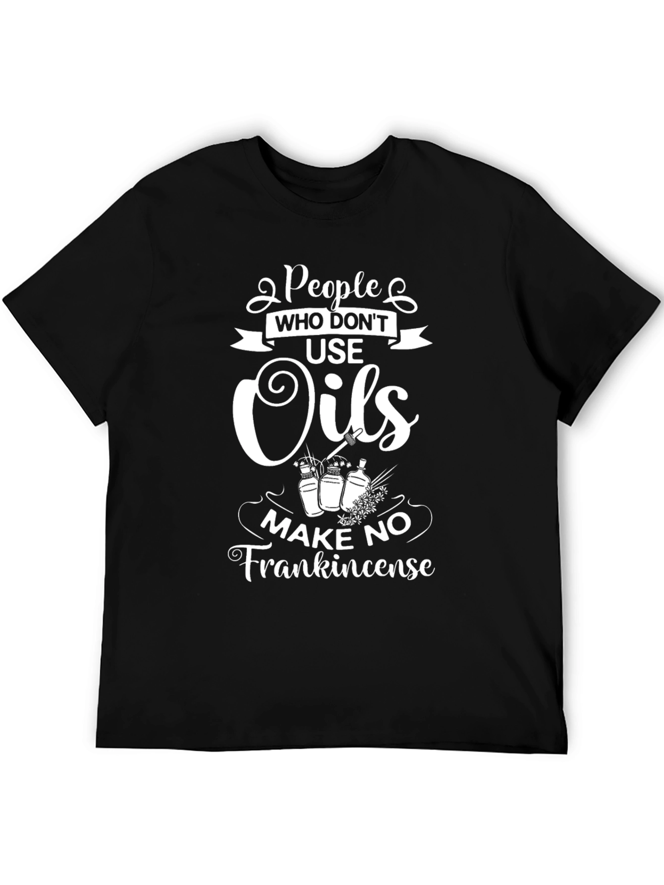 Essential Oil T-Shirt - Frankincense Humor Tee