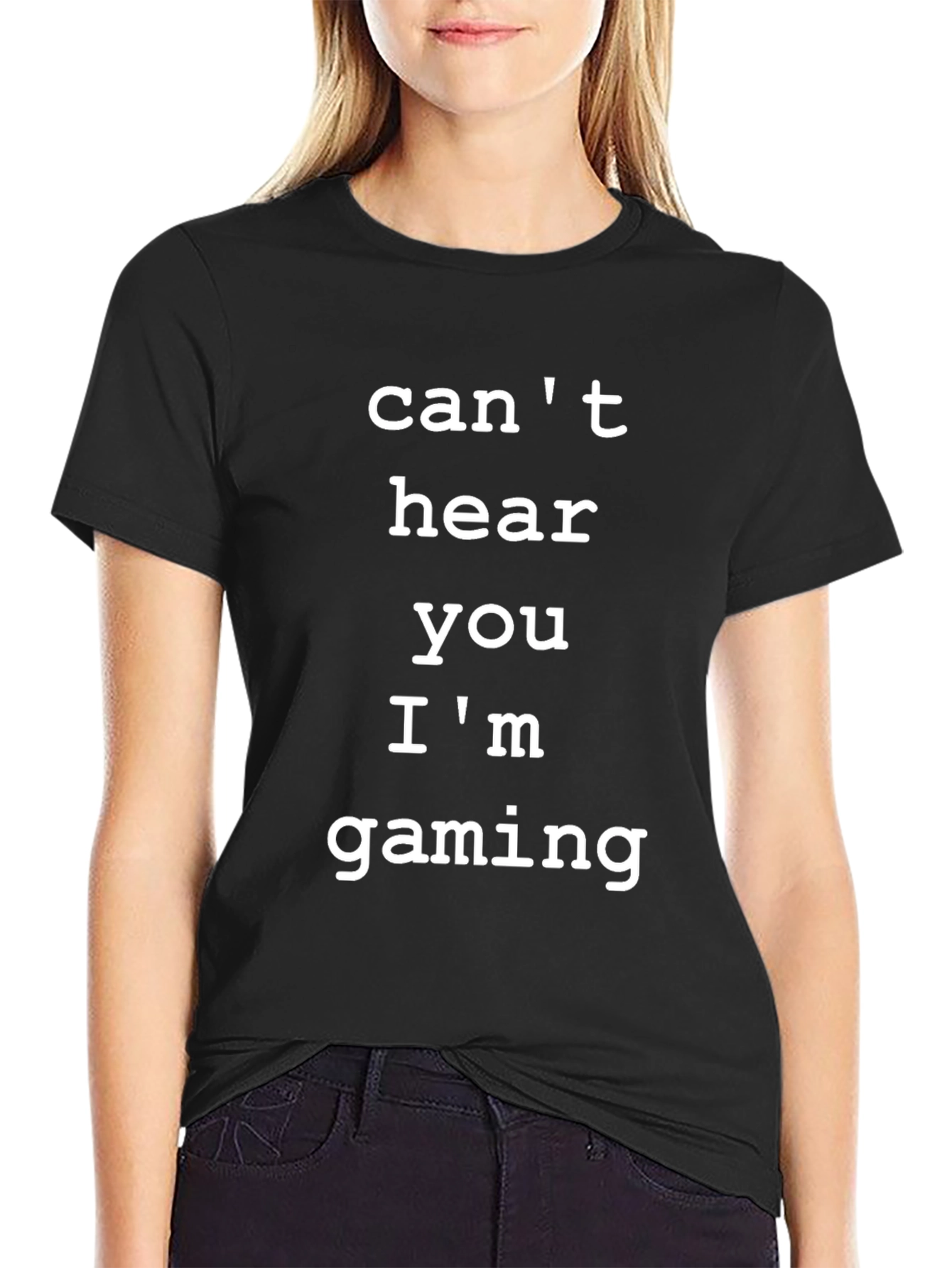 Cant Hear You Gaming T-Shirt