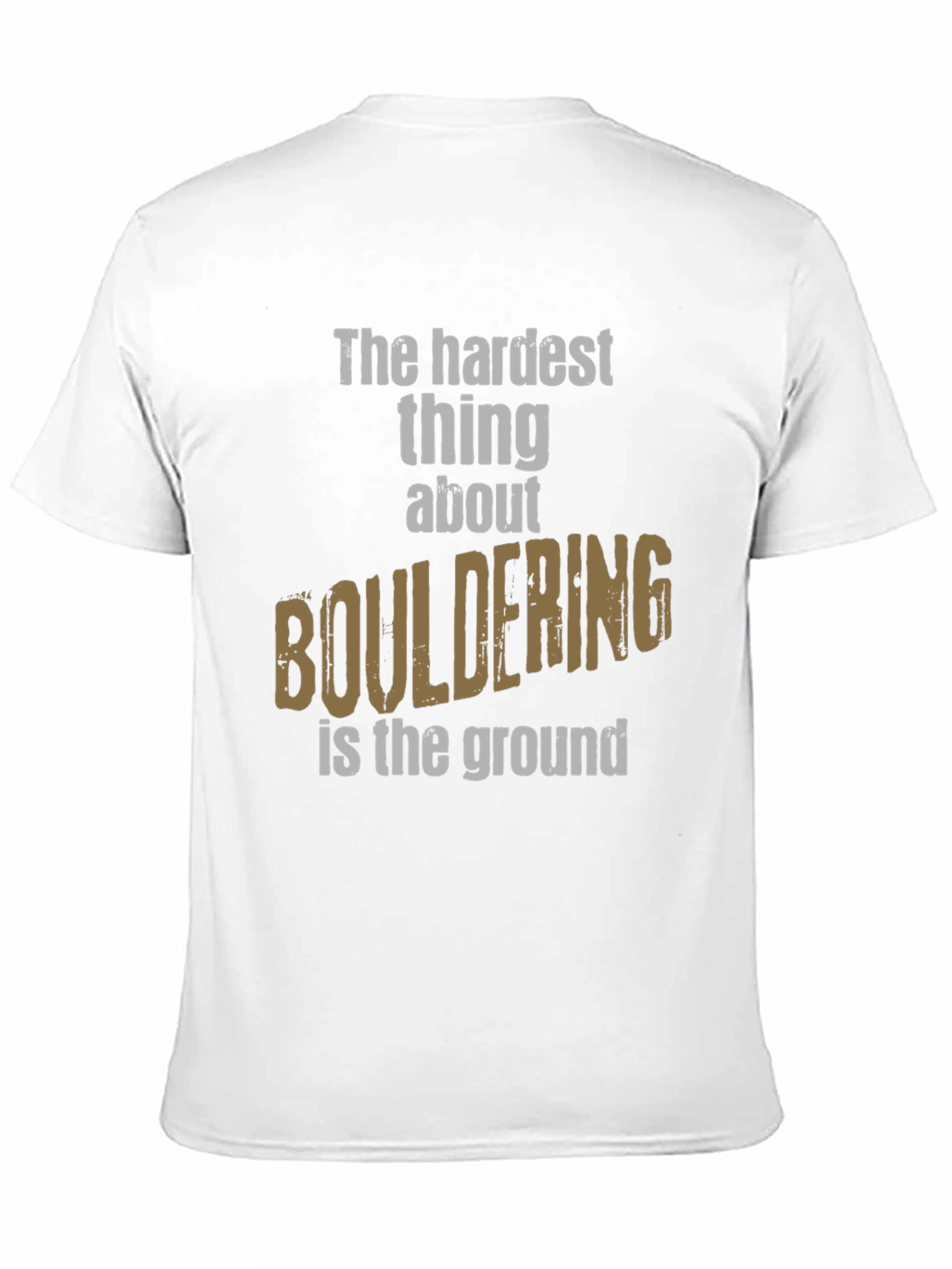 Bouldering Funny T-Shirt Climber Gift