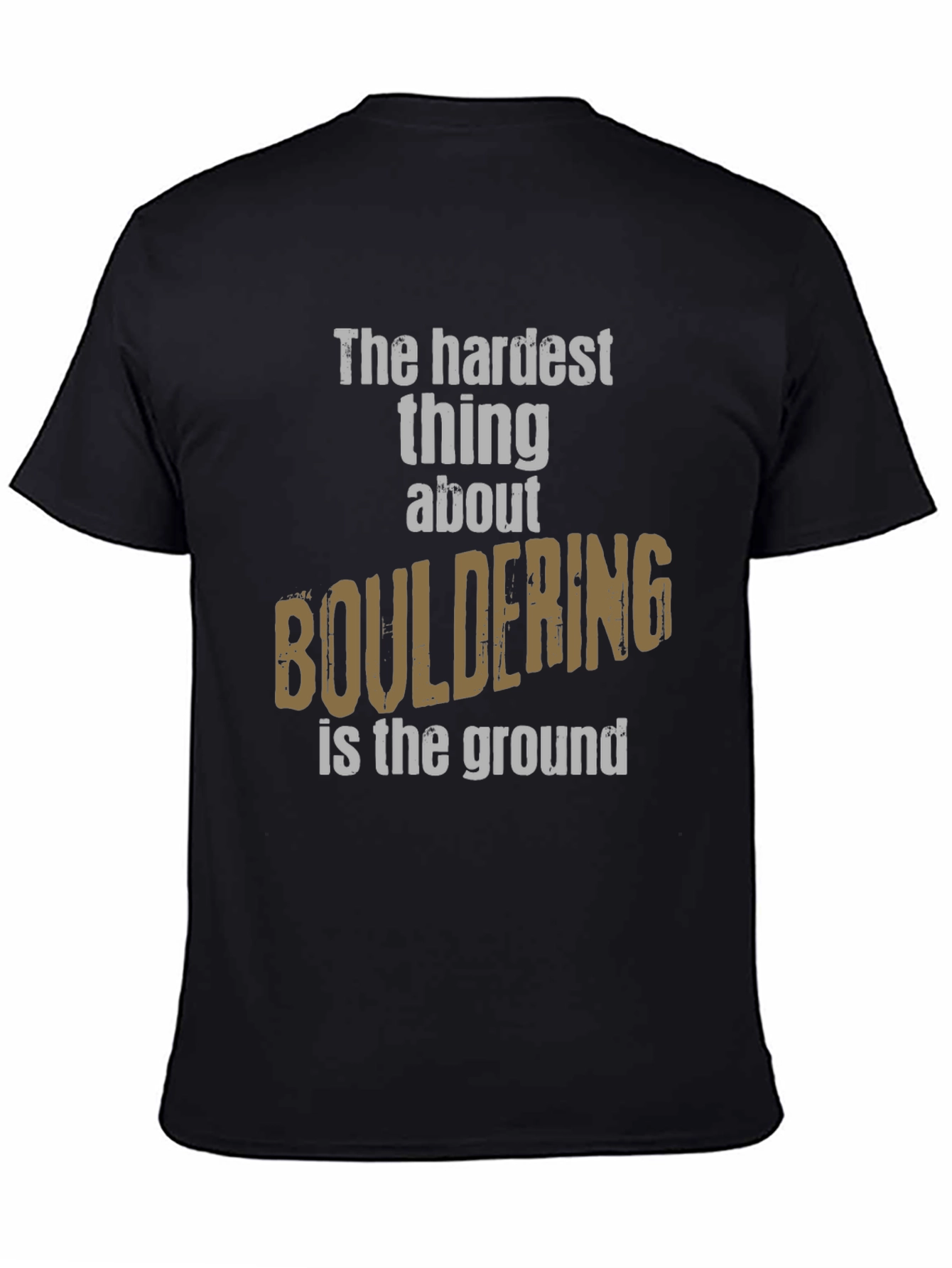 Bouldering Funny T-Shirt Climber Gift