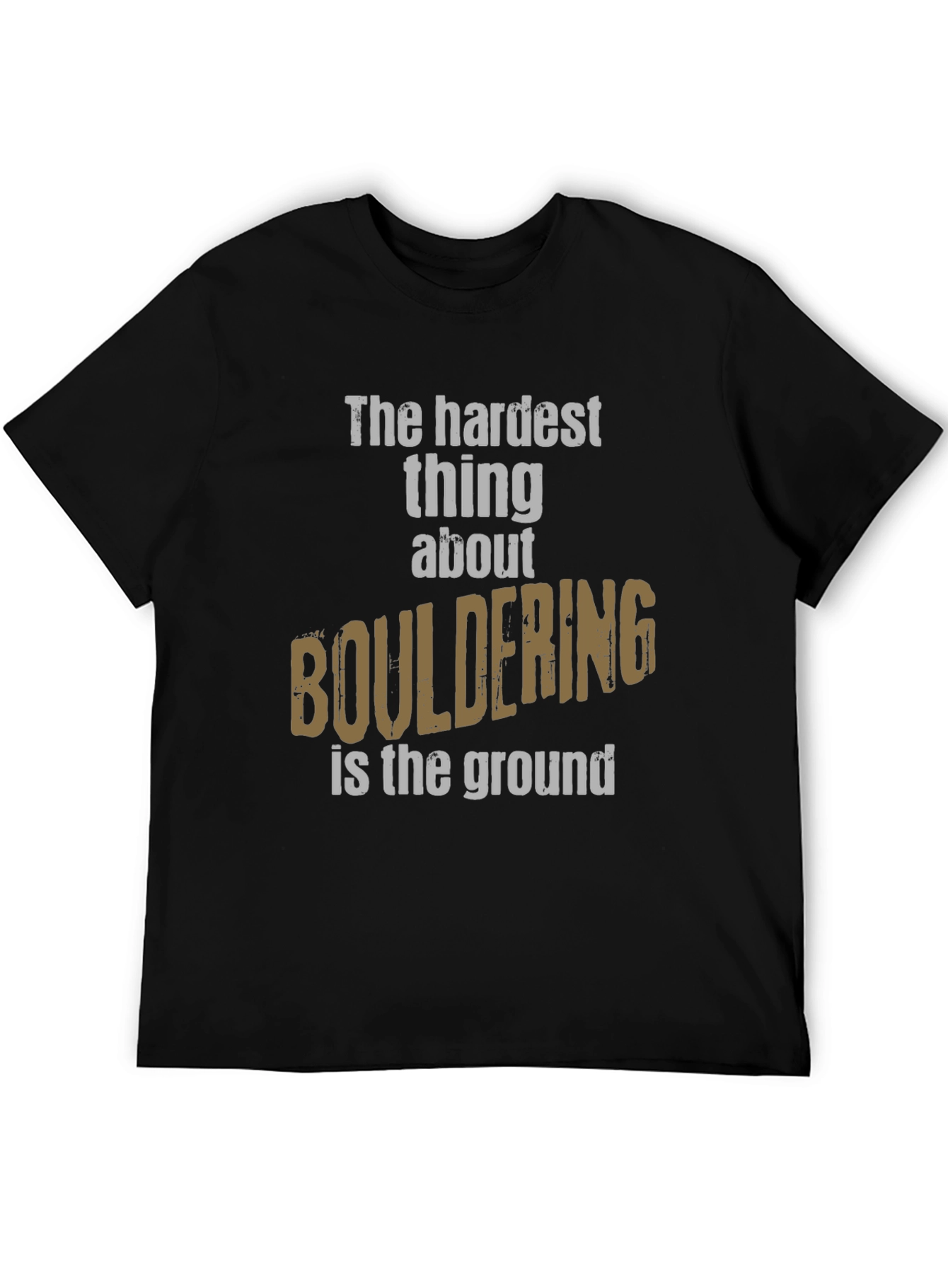 Bouldering Funny T-Shirt Climber Gift