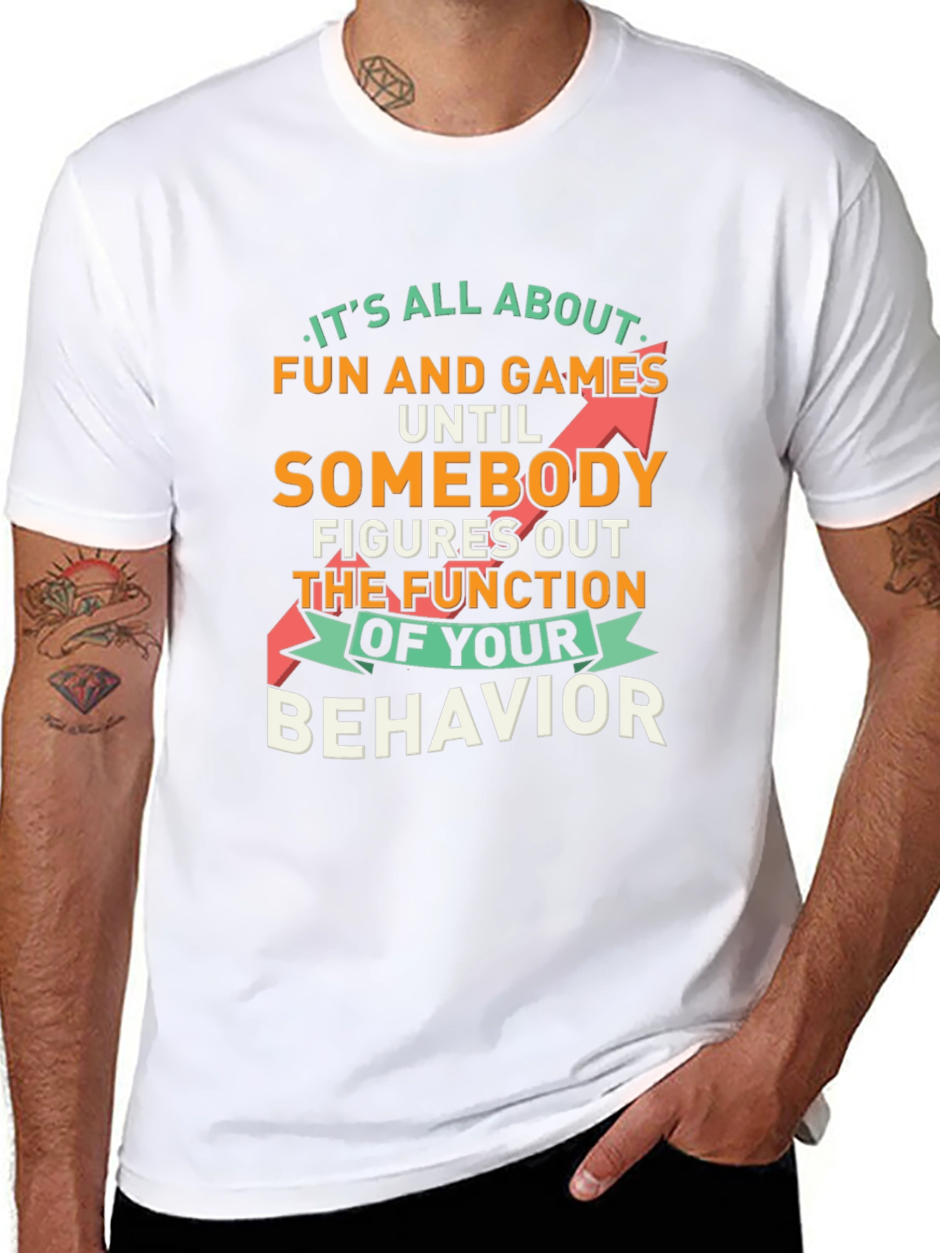 Fun and Games Until Behavior Quote Graphic Tee