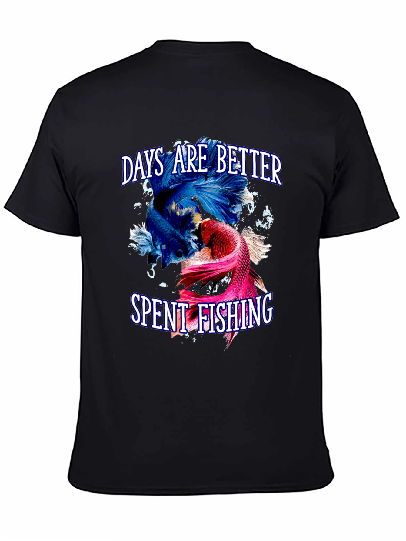Days are Better Spent Fishing T-Shirt