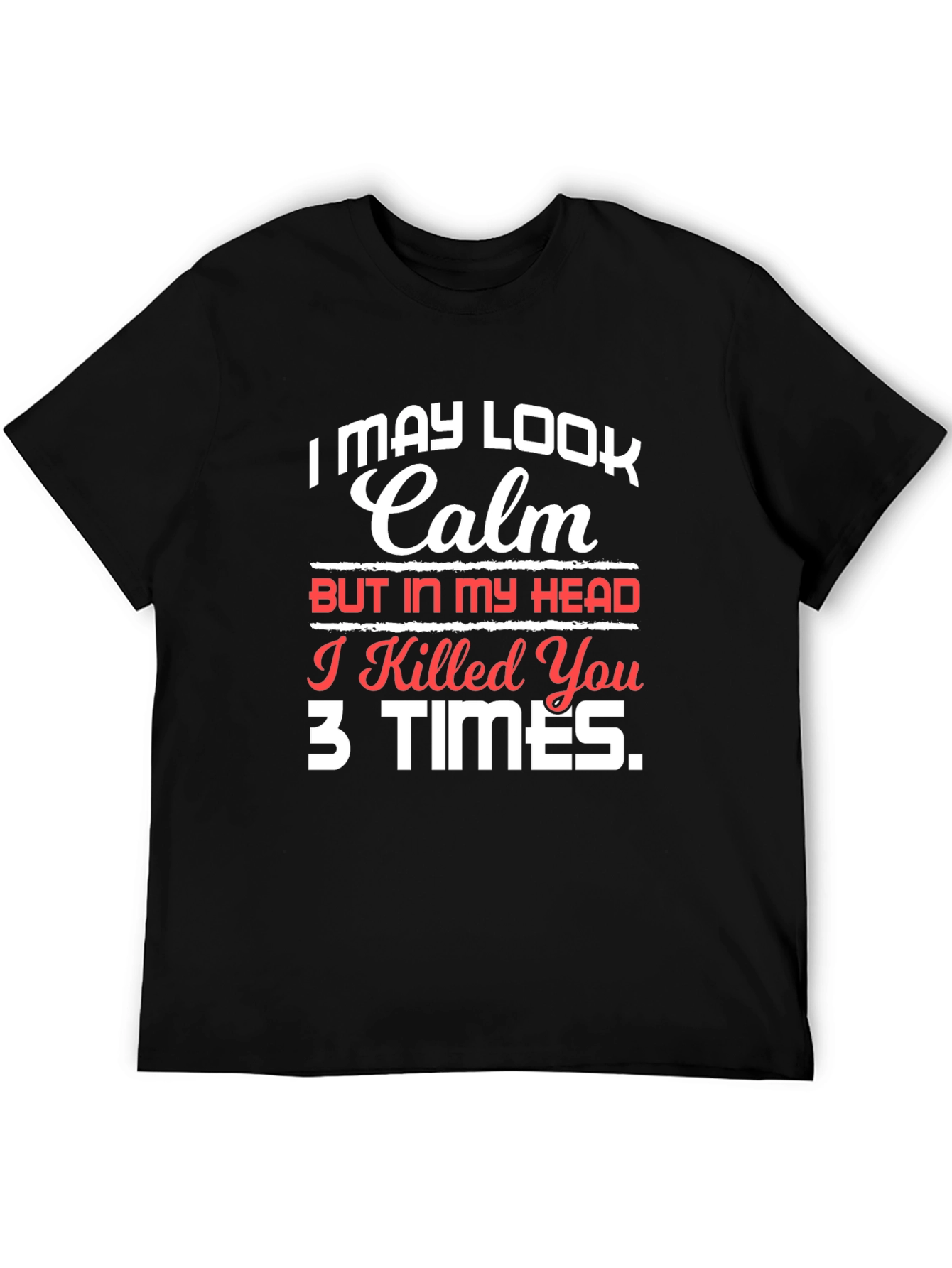Calm Head T-Shirt - Funny Novelty Tee
