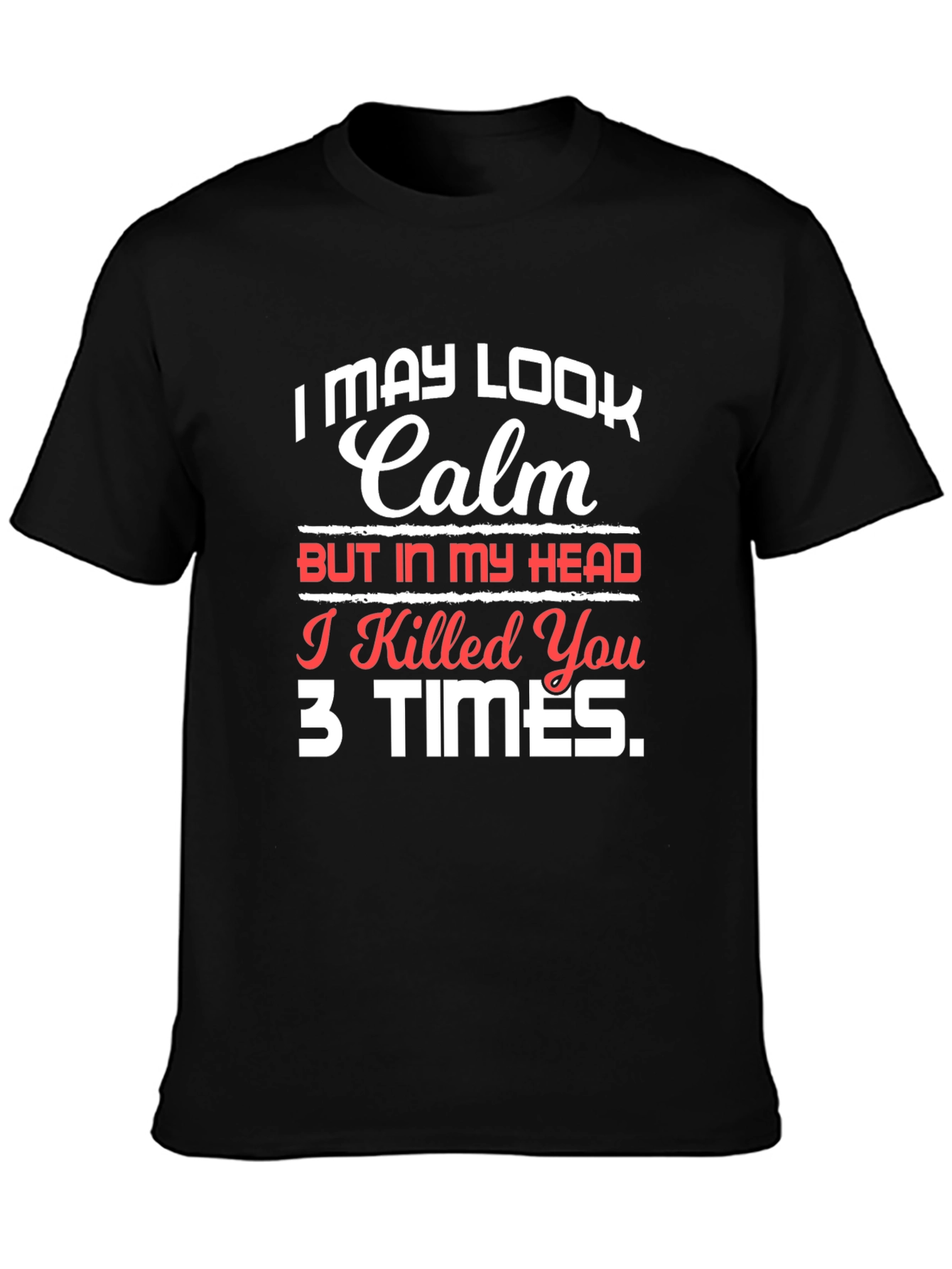 Calm Head T-Shirt - Funny Novelty Tee