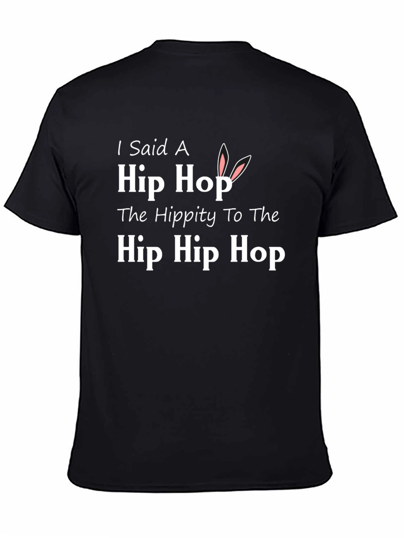 I Said a Hip Hop Easter T-Shirt