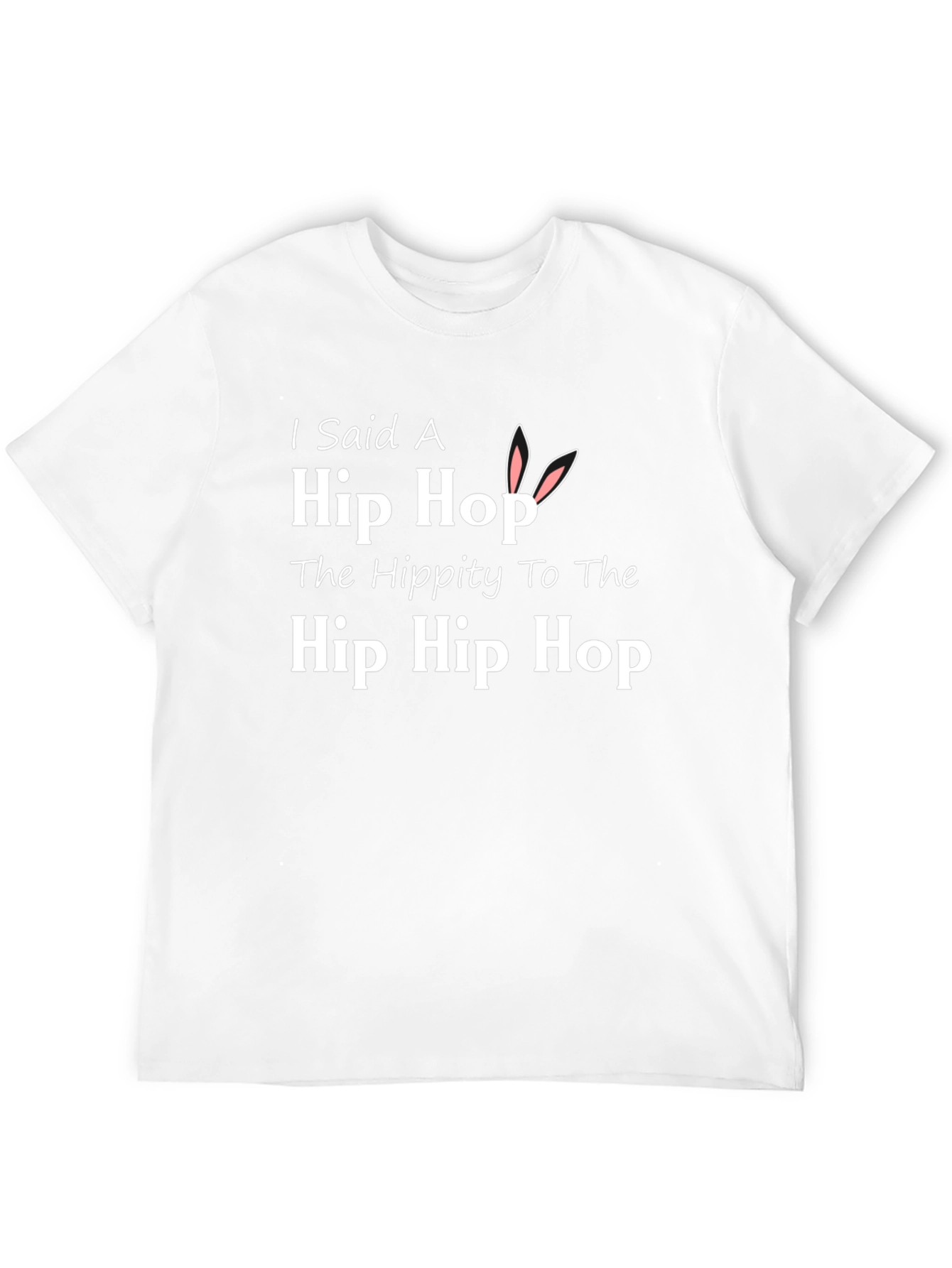 I Said a Hip Hop Easter T-Shirt