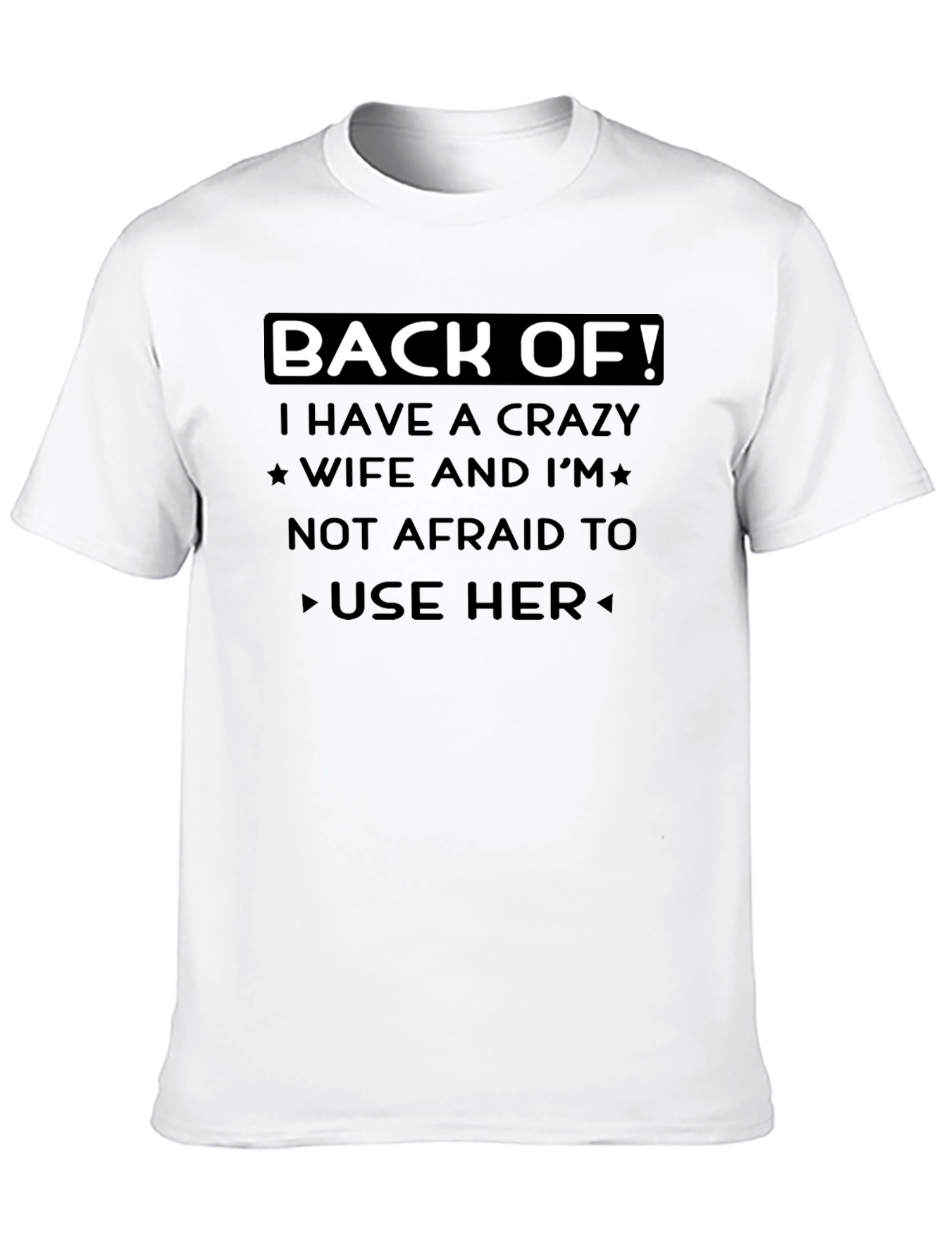 Back Off Crazy Wife T-Shirt