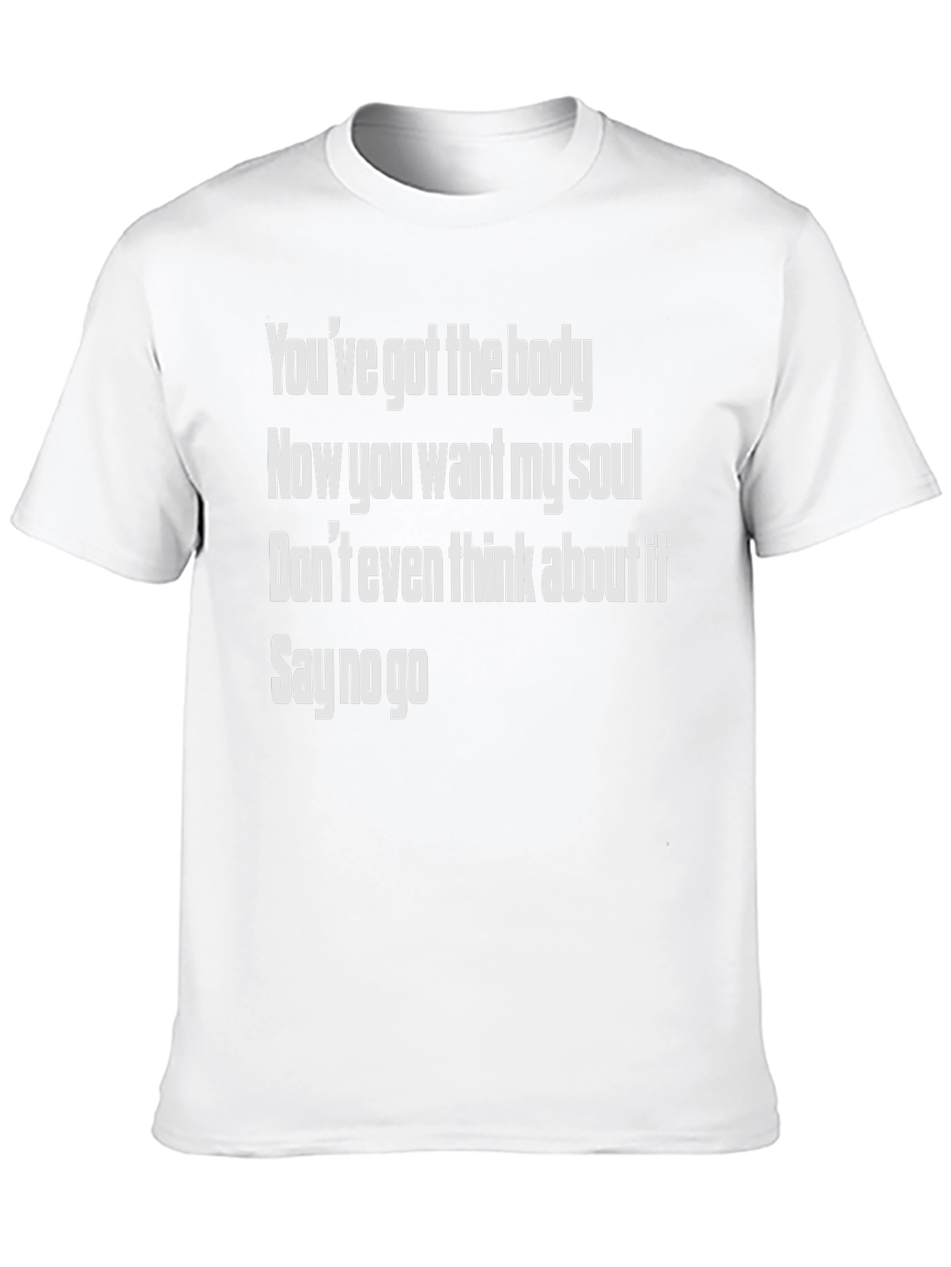 Youve Got The Body Graphic T-Shirt
