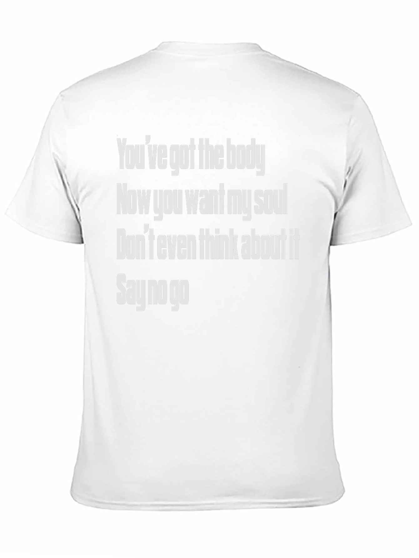 Youve Got The Body Graphic T-Shirt