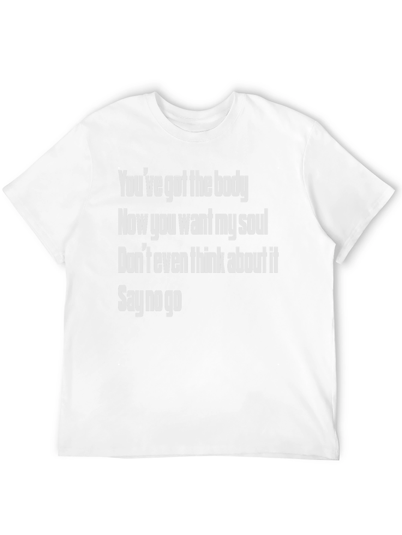 Youve Got The Body Graphic T-Shirt