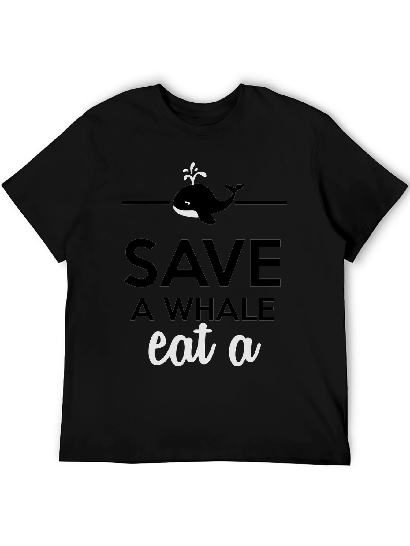 Save a Whale Eat a [BLANK] Graphic Tee