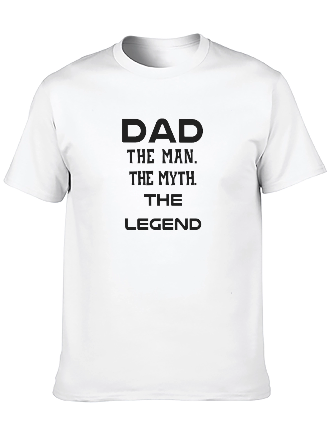 Dad The Man The Myth The Legend Black T-Shirt