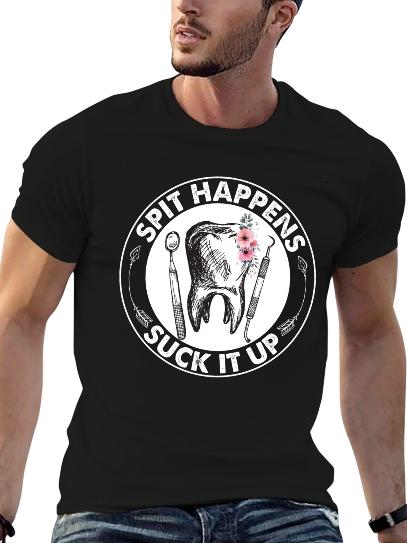 Spit Happens Suck It Up Dentist T-Shirt