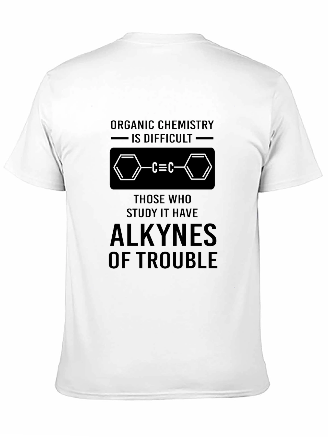 Organic Chemistry Alkynes T-Shirt