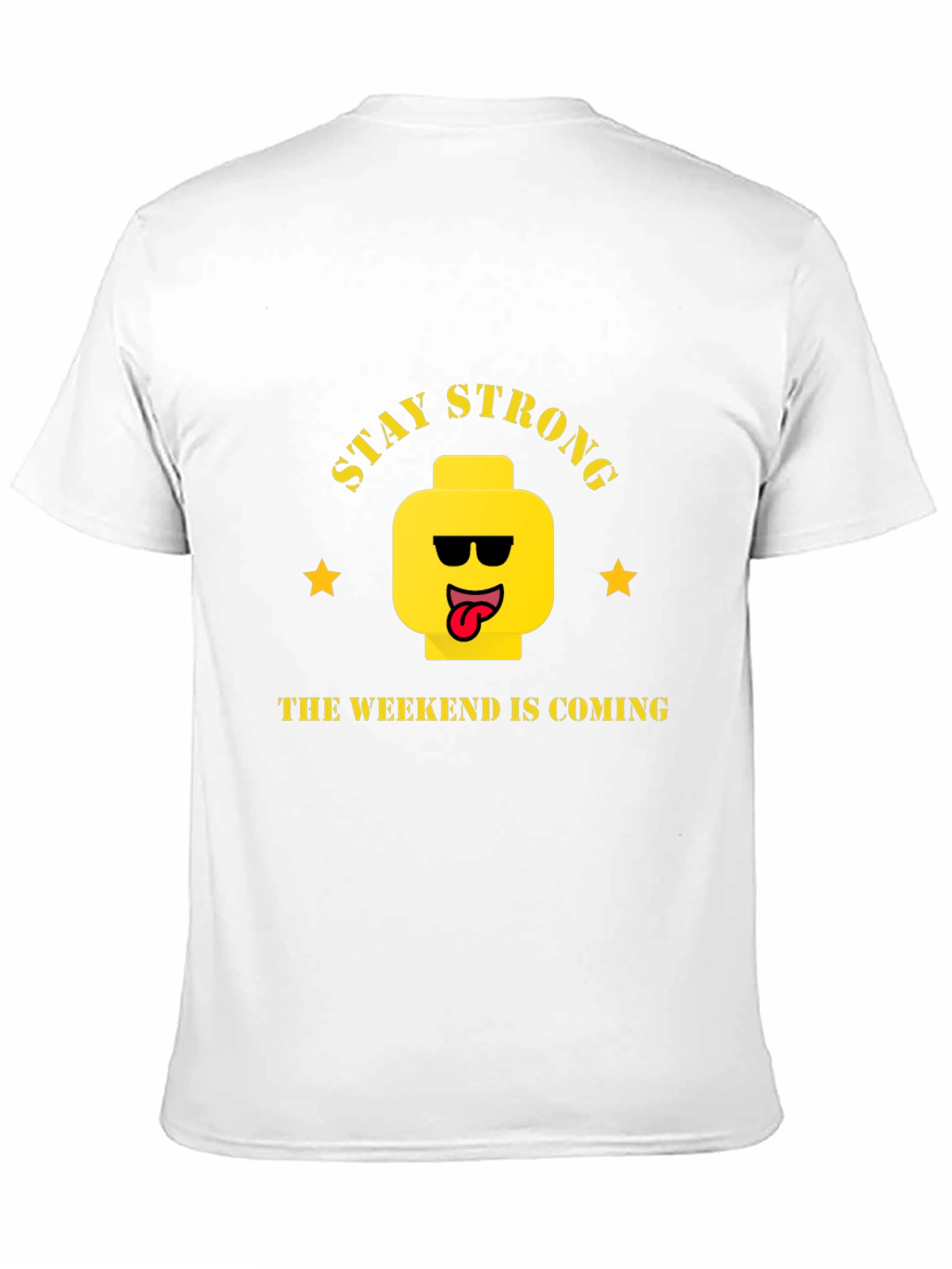Stay Strong Weekend T-Shirt - Cool Graphic Tee