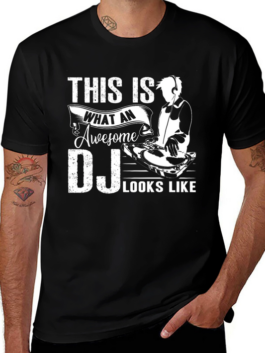 Awesome DJ T-Shirt - This is What an Awesome DJ Looks Like