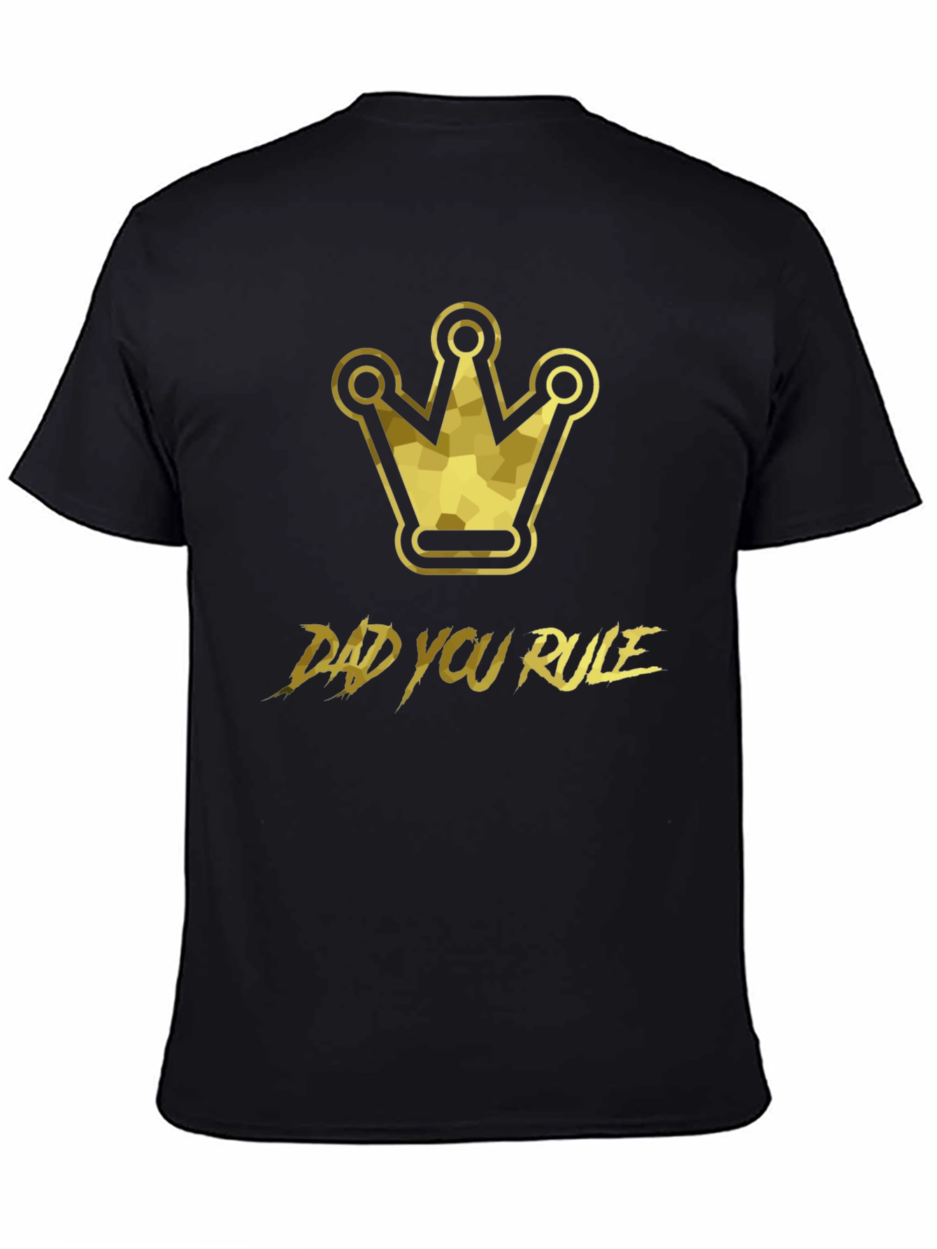 Dad You Rule Graphic T-Shirt - King Crown Design
