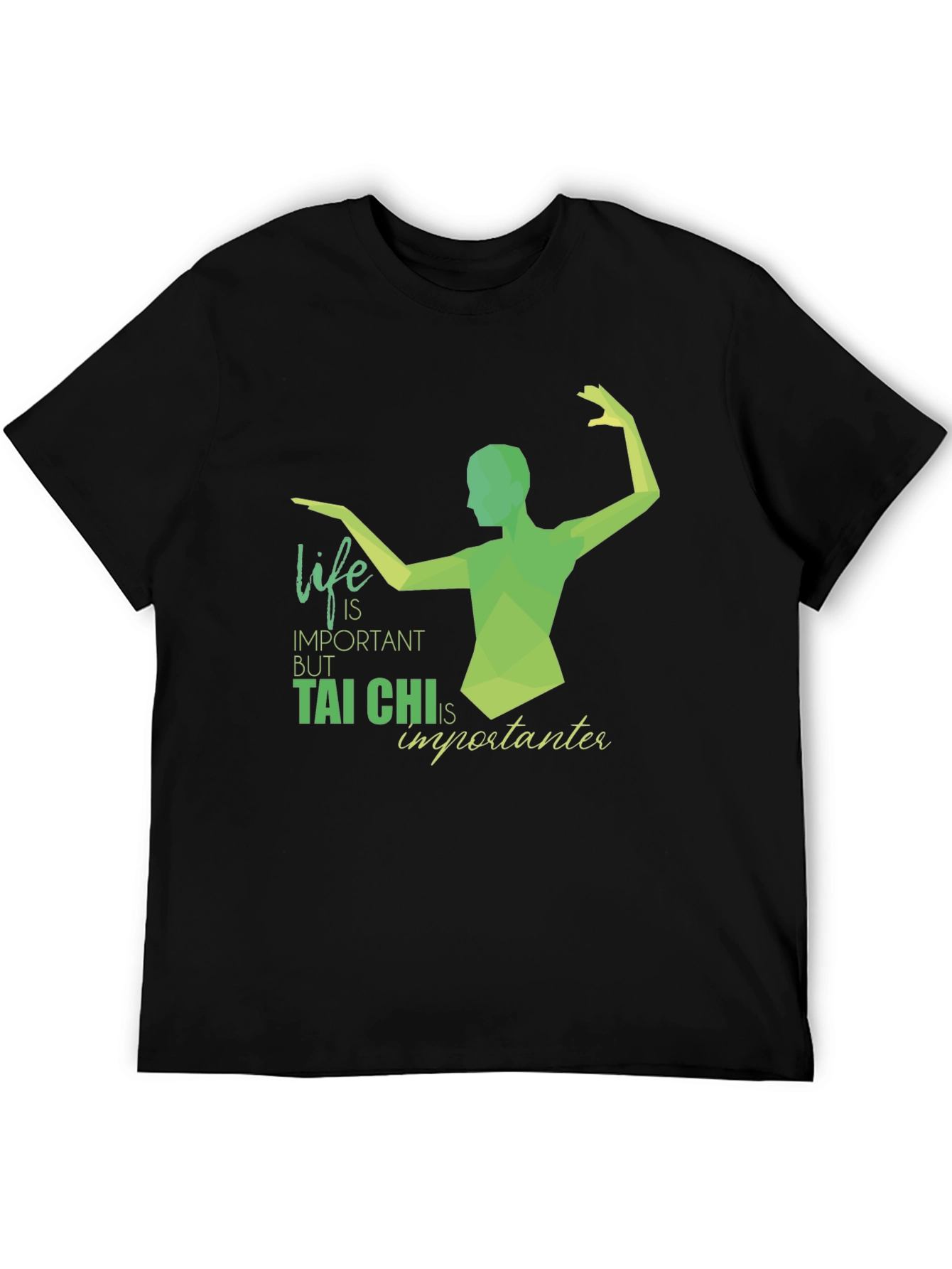 Tai Chi is Importanter Black T-Shirt