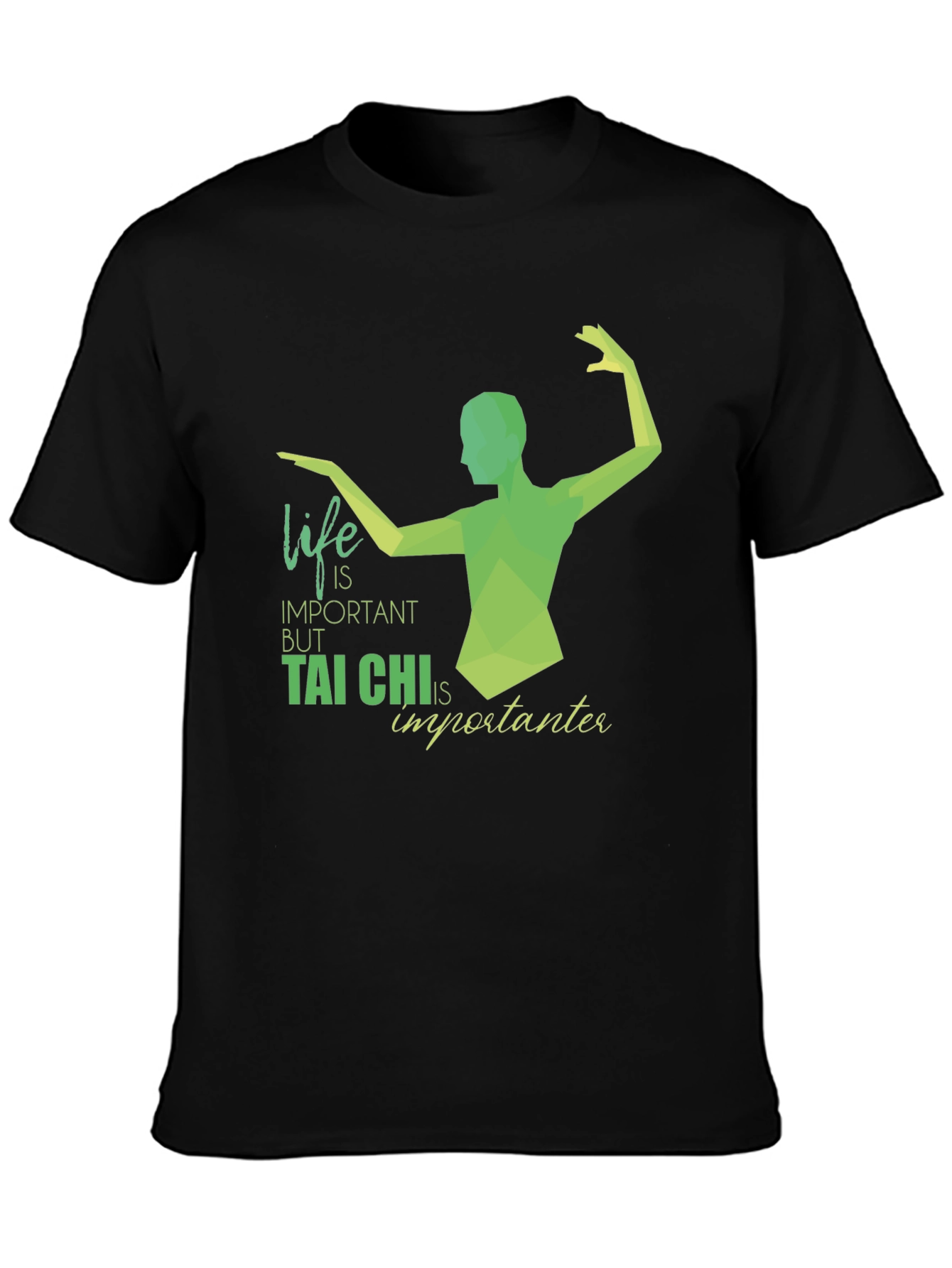 Tai Chi is Importanter Black T-Shirt