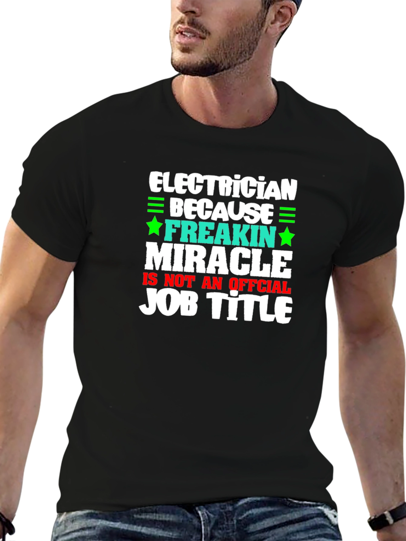 Electrician Freakin Miracle Job Title Graphic Tee