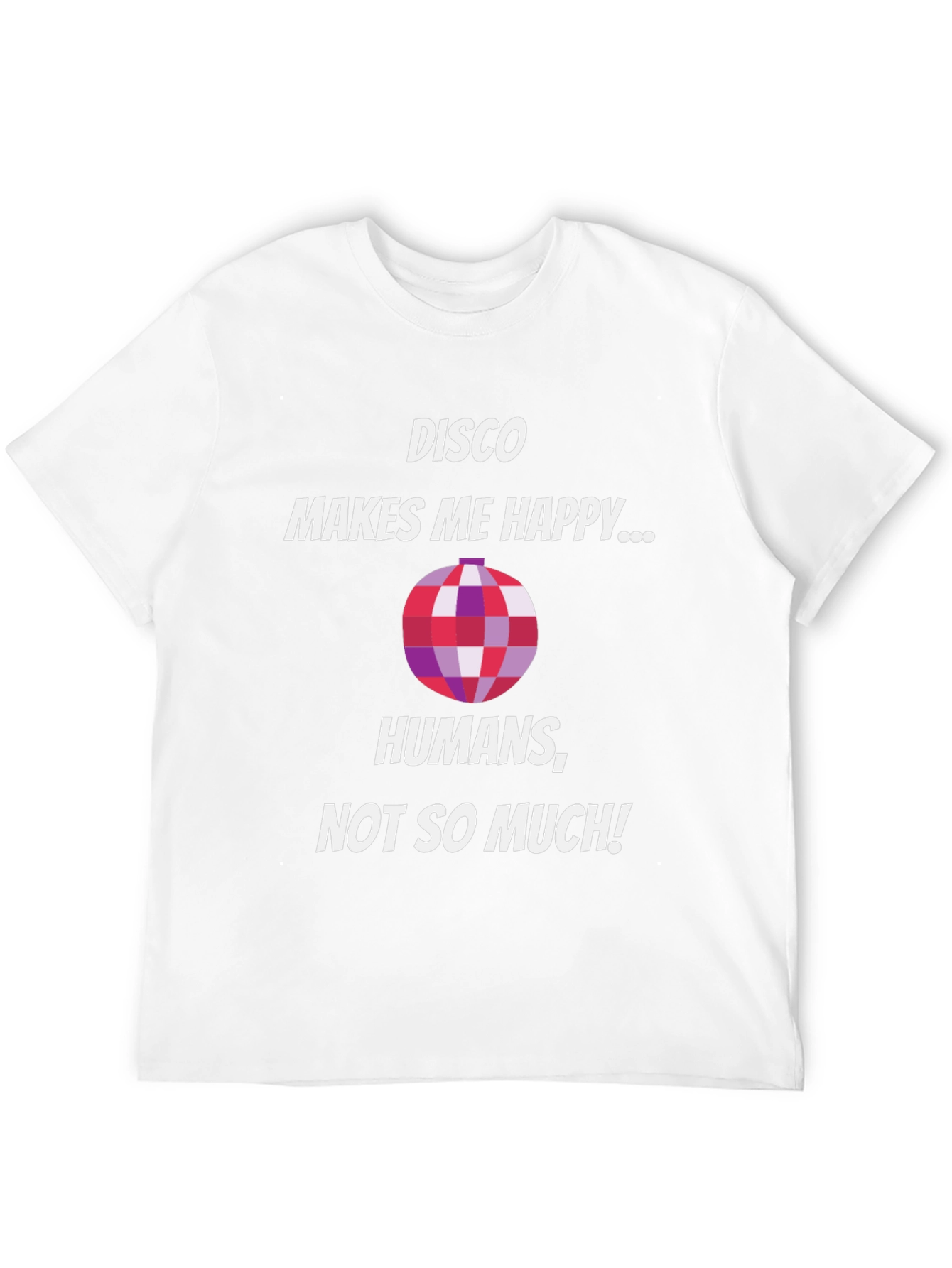 Disco Makes Me Happy Funny T-Shirt