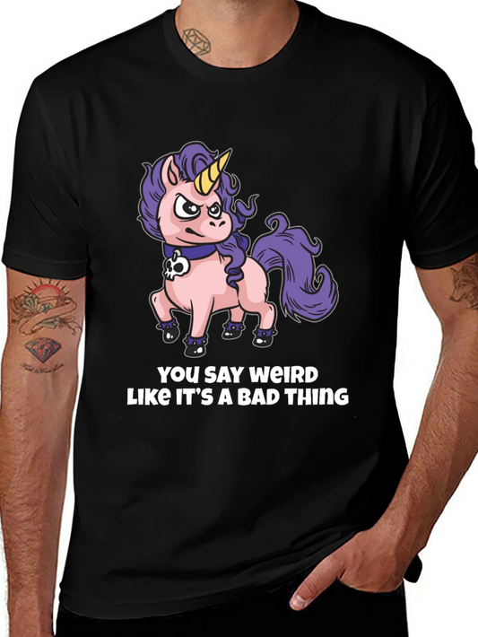 Weird Unicorn Graphic Tee - You Say Weird T-Shirt
