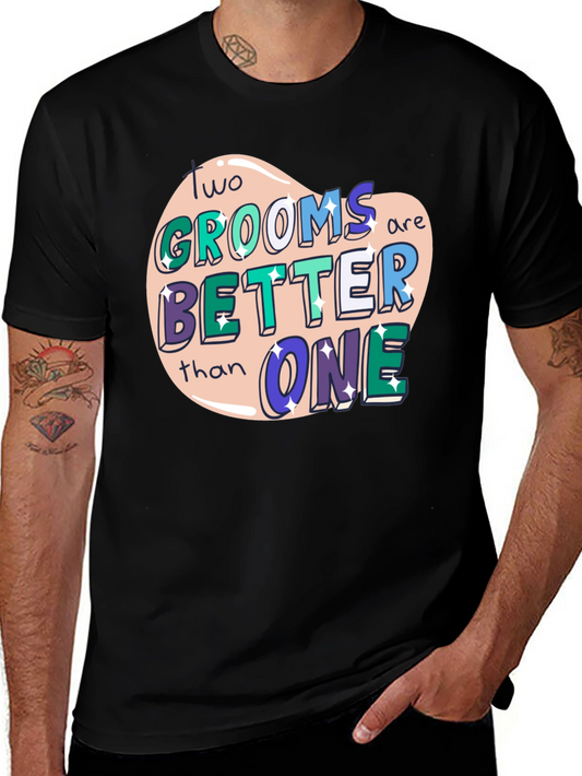 Two Grooms Better Than One Tee