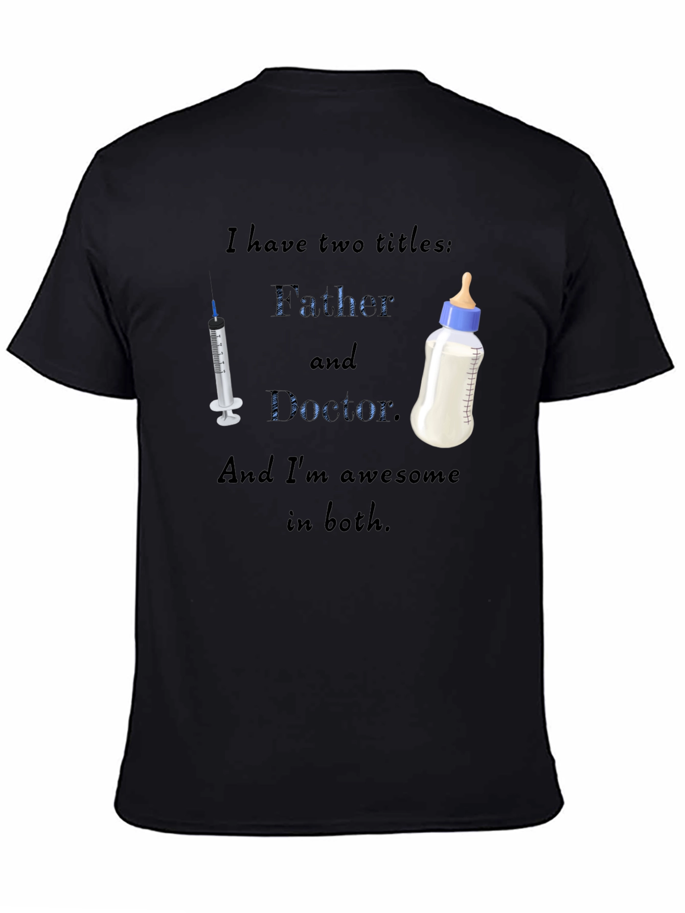 Father and Doctor T-Shirt - Awesome Dad Gift