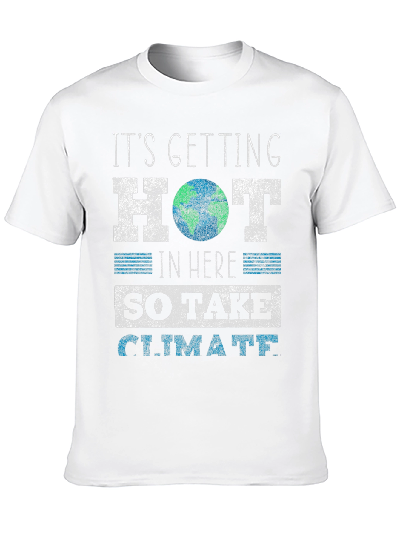 Its Getting Hot Climate Change T-Shirt