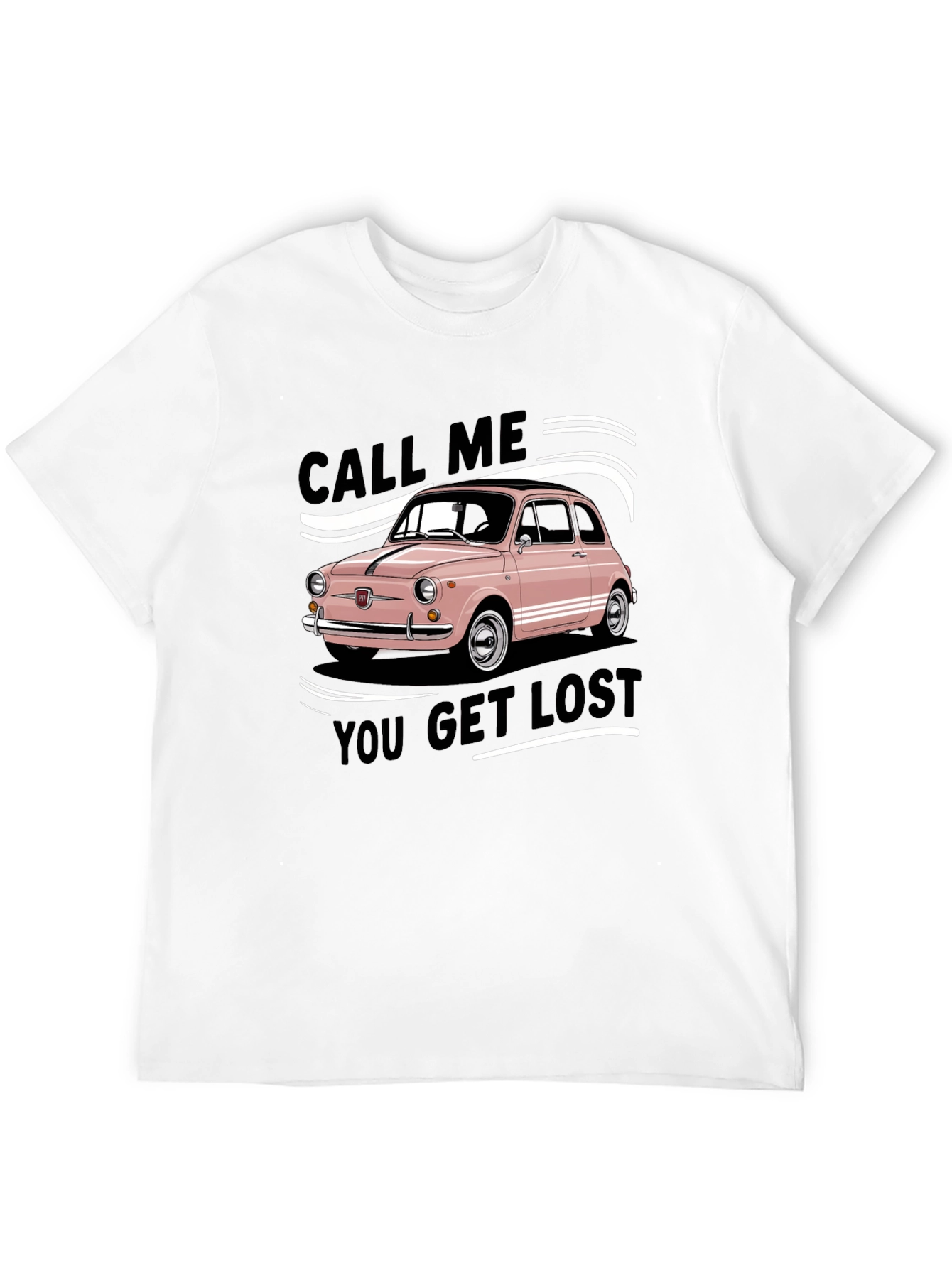 Call Me You Get Lost Graphic Tee