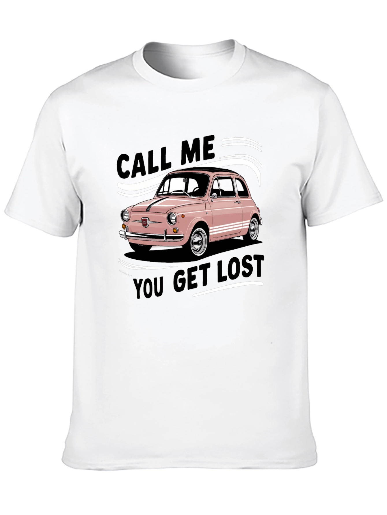 Call Me You Get Lost Graphic Tee