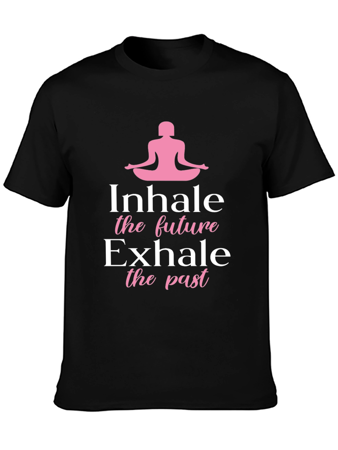 Inhale Future Exhale Past Graphic T-Shirt