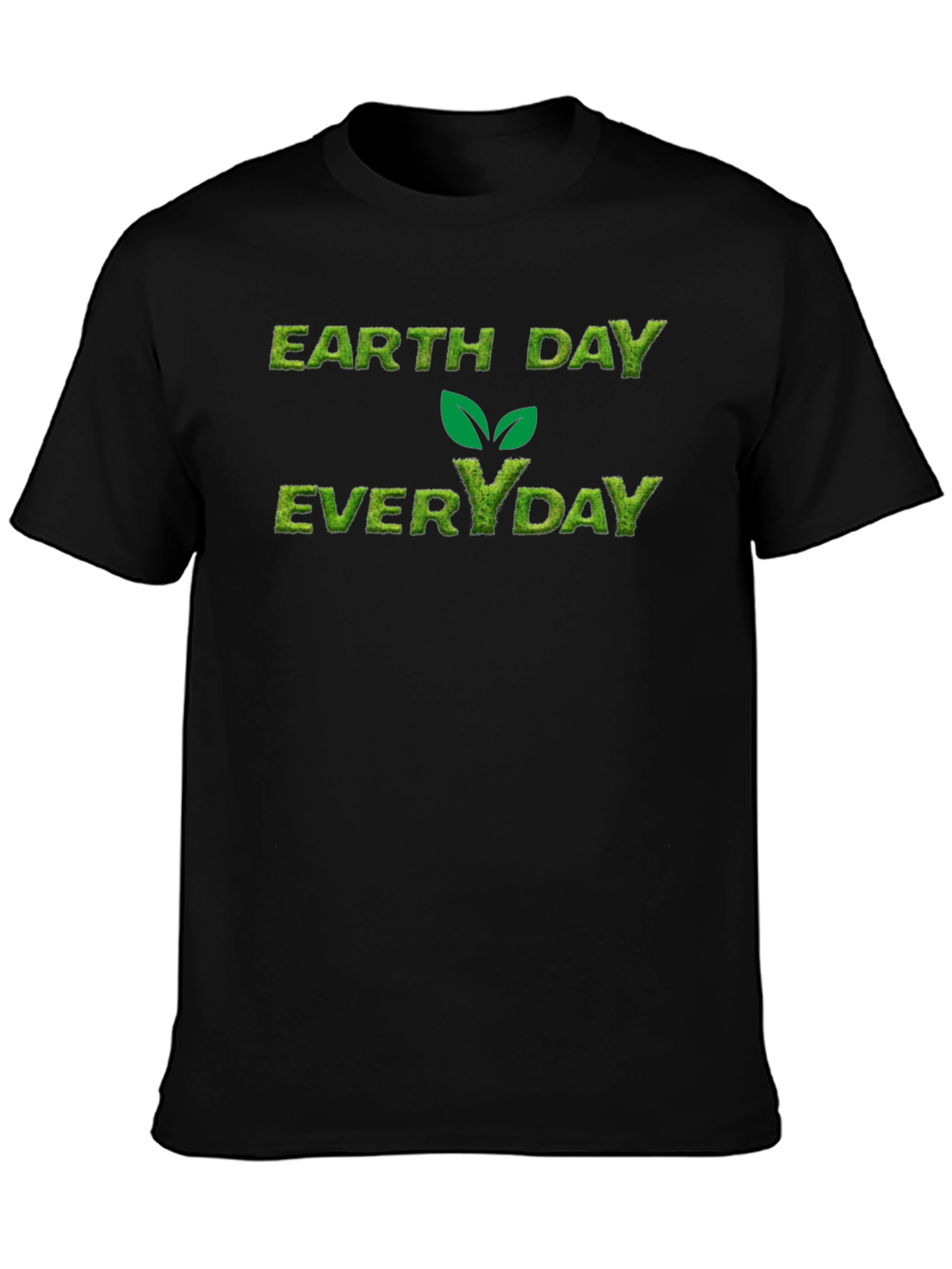 Earth Day Everyday Black T-Shirt
