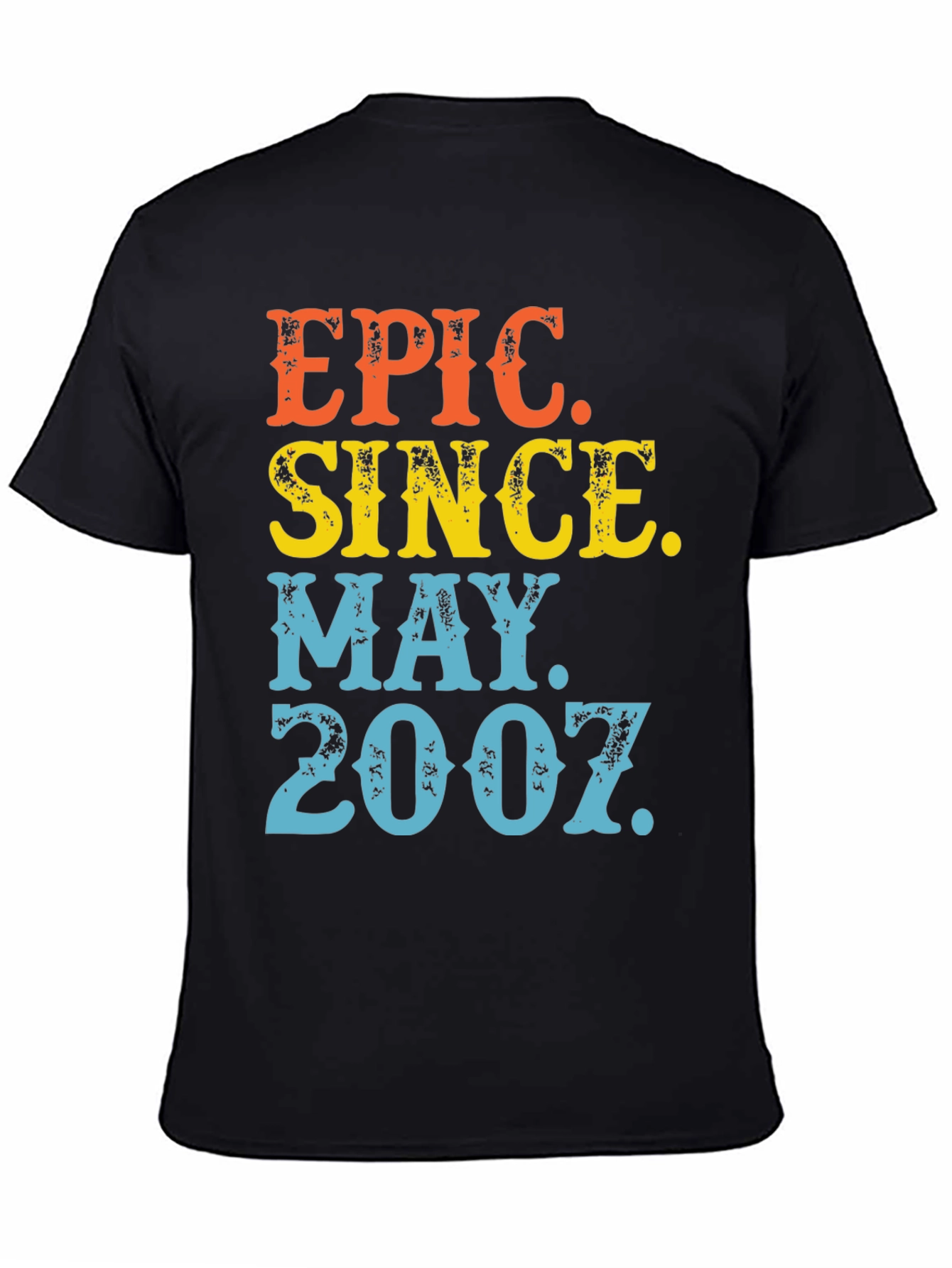 Epic Since May 2007 Graphic T-Shirt