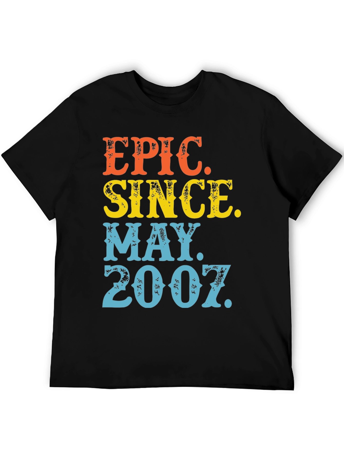 Epic Since May 2007 Graphic T-Shirt